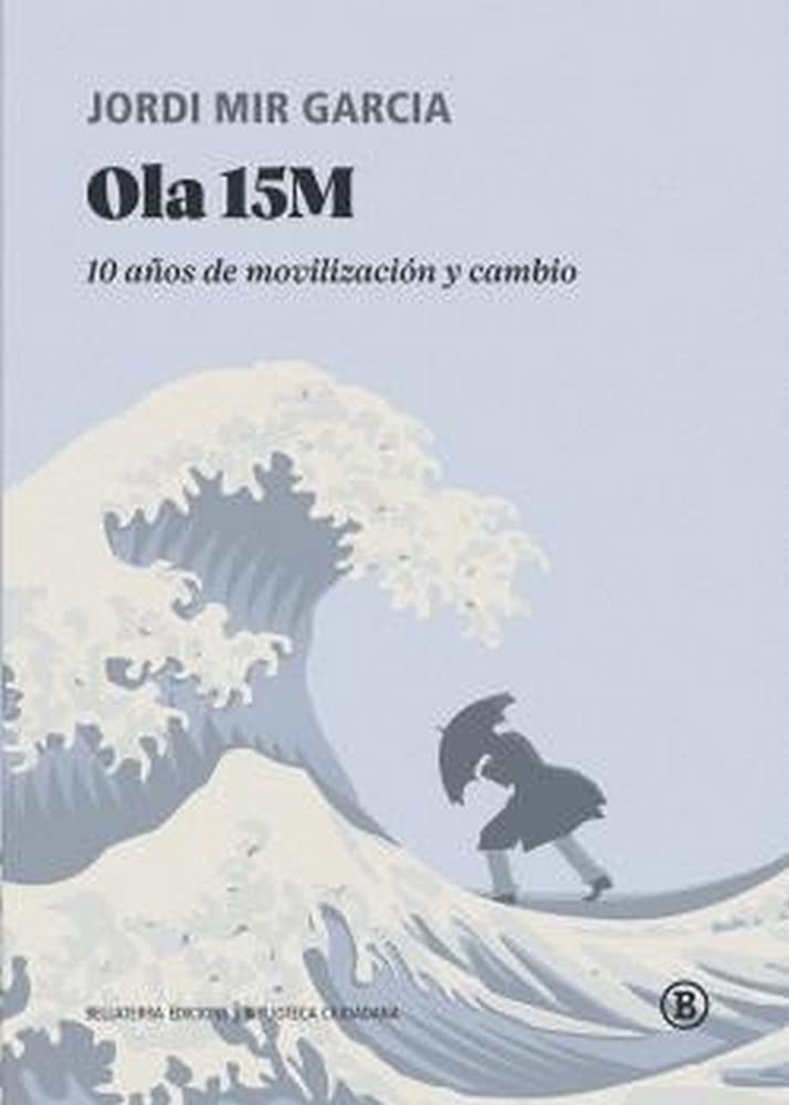 Ola 15M: 10 años de movilización y cambio book
