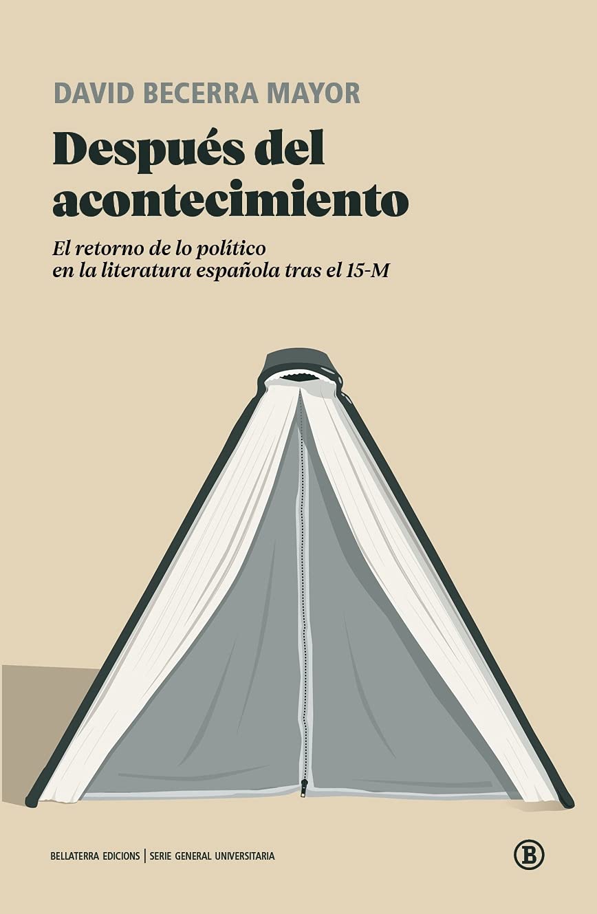 Después del acontecimiento: El retorno de lo político en la literatura española tras el 15-M (Serie General Universitaria) Living & Furnishing