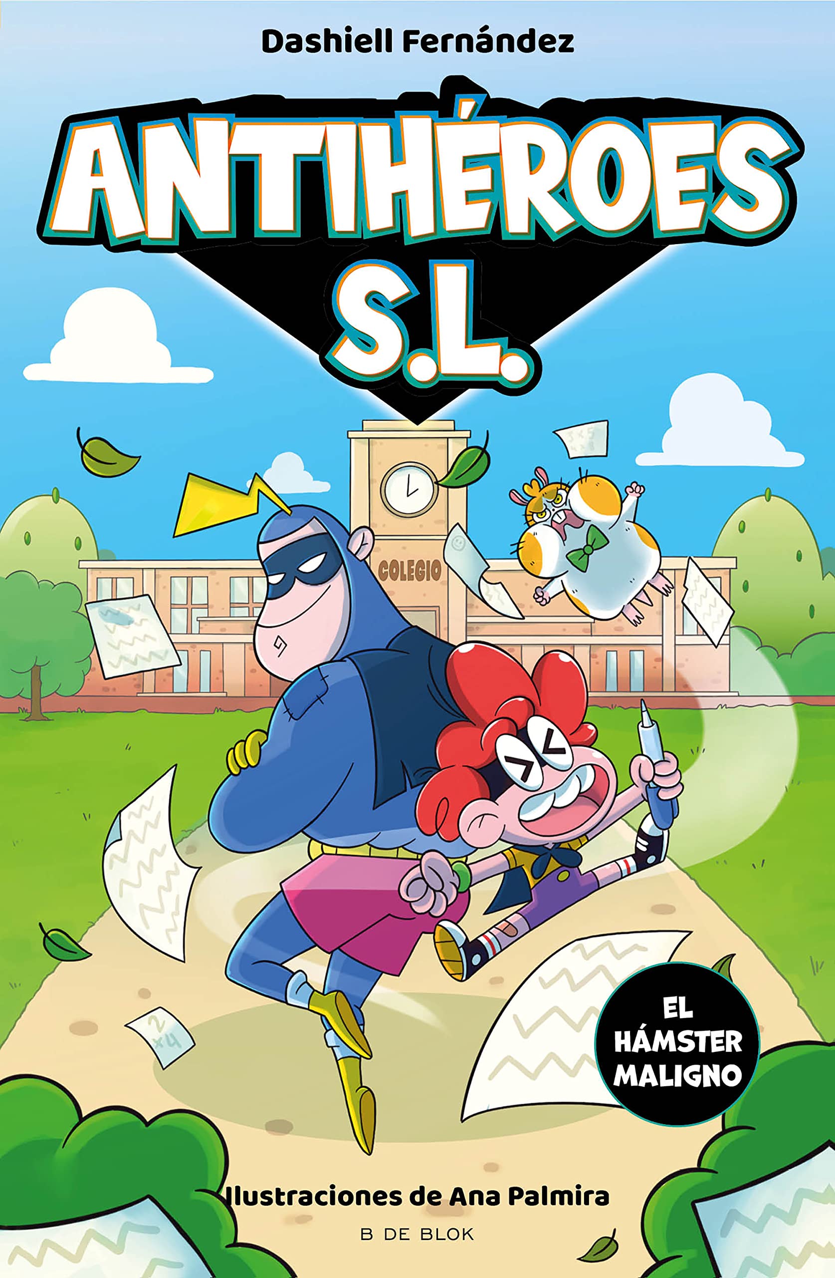 Antihéroes, S.L. 1 - El hámster maligno book