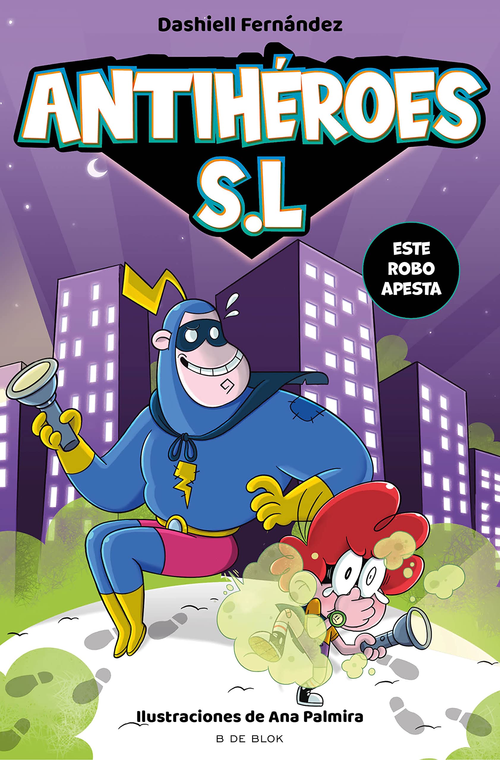 Antihéroes, S.L. 2 - Este robo apesta book