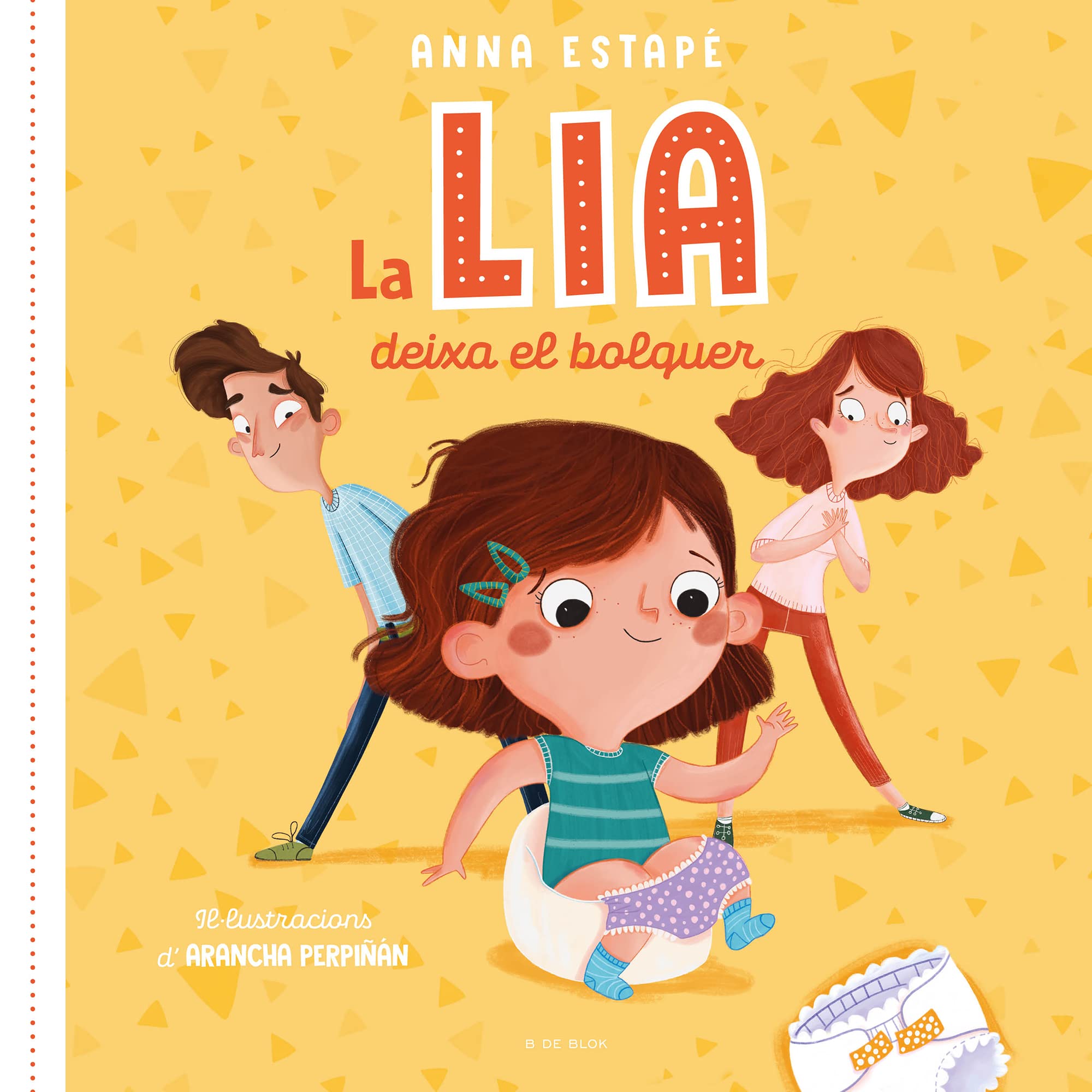 La Lia deixa el bolquer: El conte per acompanyar la retirada del bolquer de manera respectuosa book