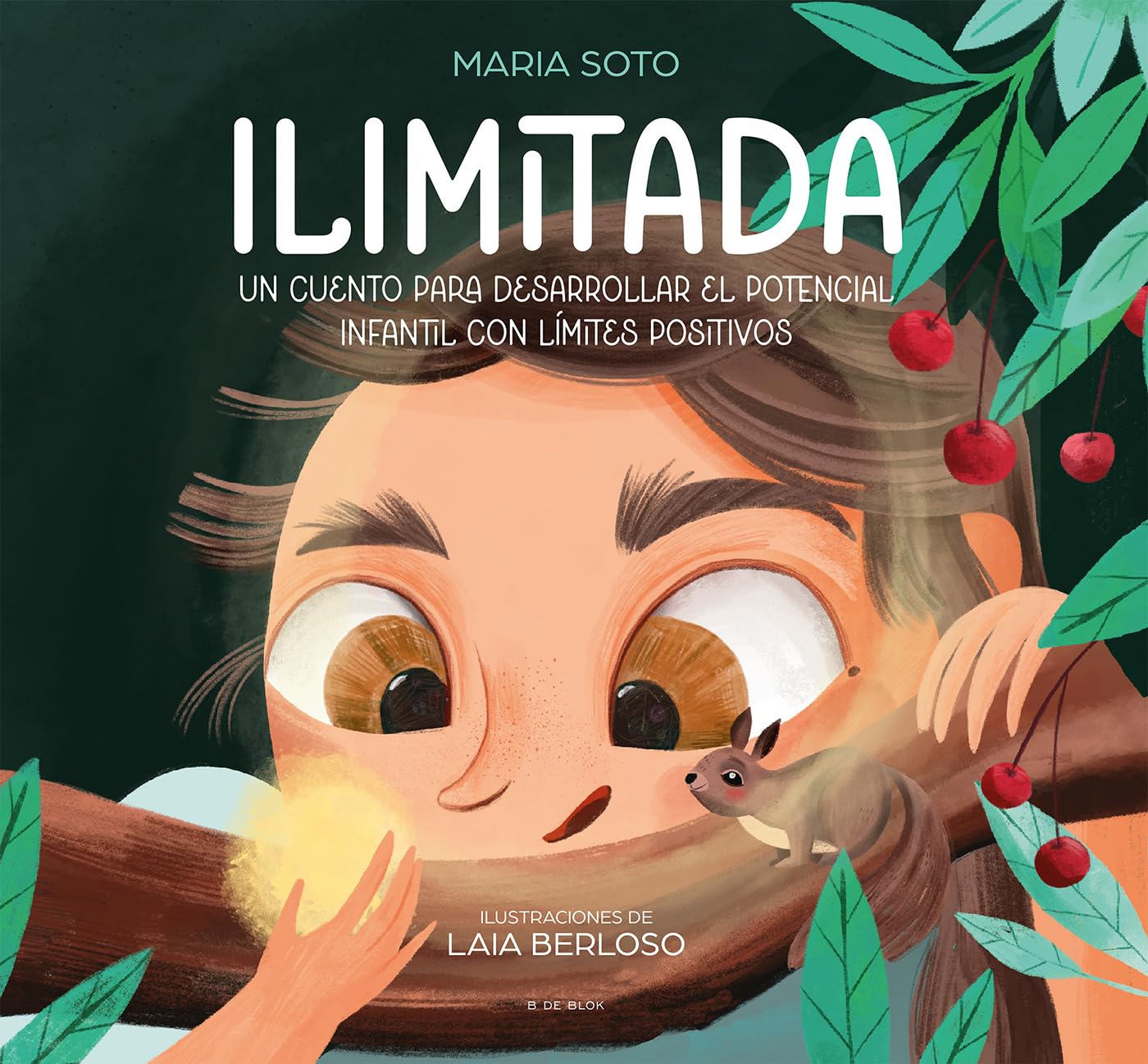 Ilimitada: Un cuento para desarrollar el potencial infantil con límites positivos book