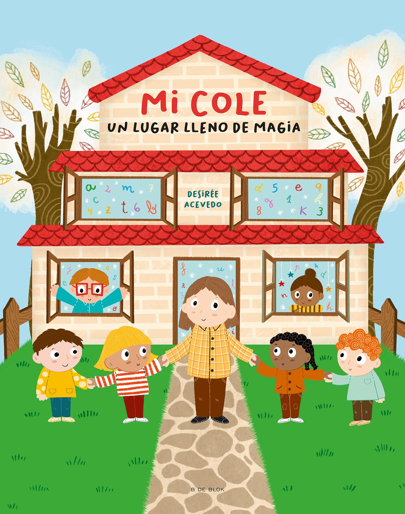 Mi cole, un lugar lleno de magia (Cuentos infantiles ilustrados) Non-fiction