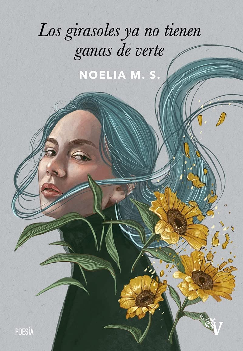 Los girasoles ya no tienen ganas de verte (Valparaíso Poesía) Books