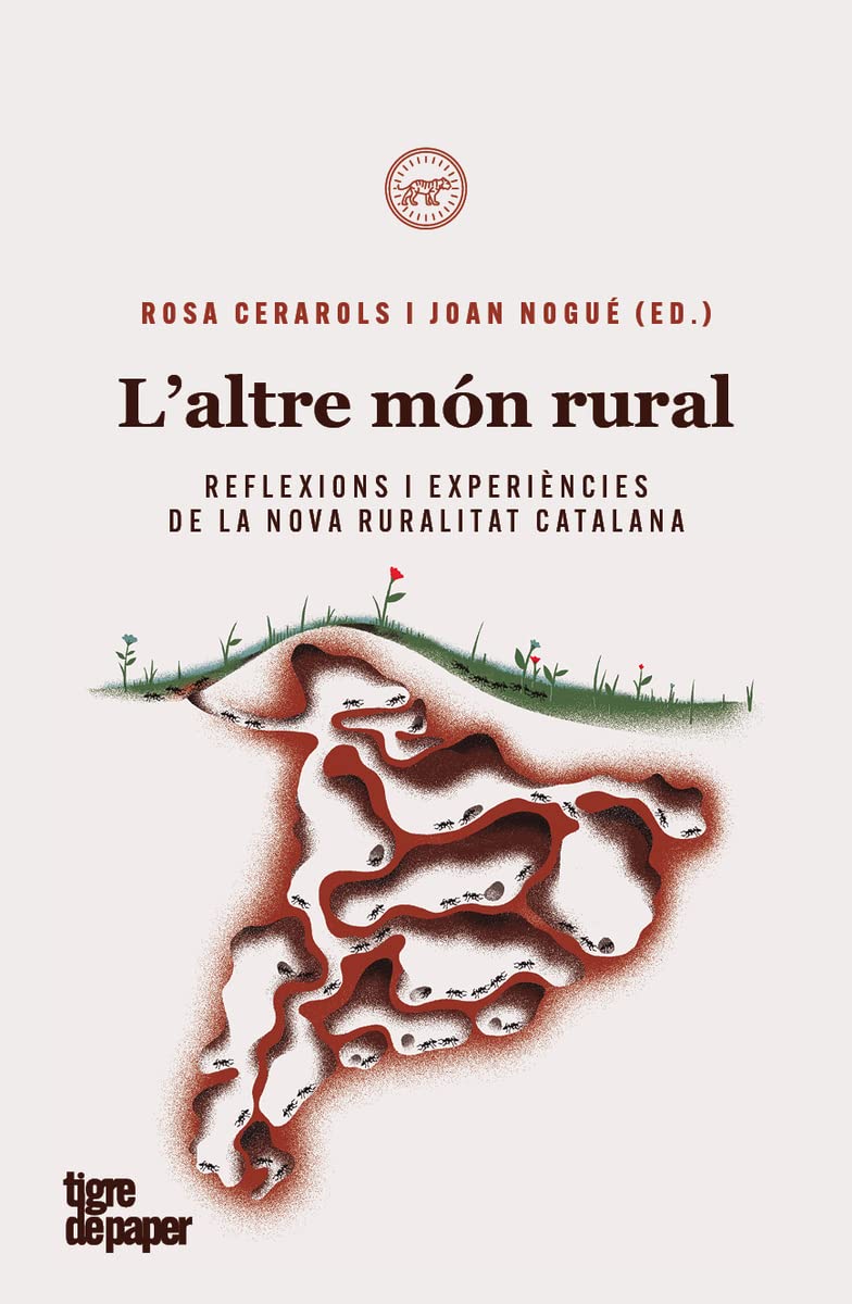 L'altre món rural: Reflexions i experiències de la nova ruralitat catalana book