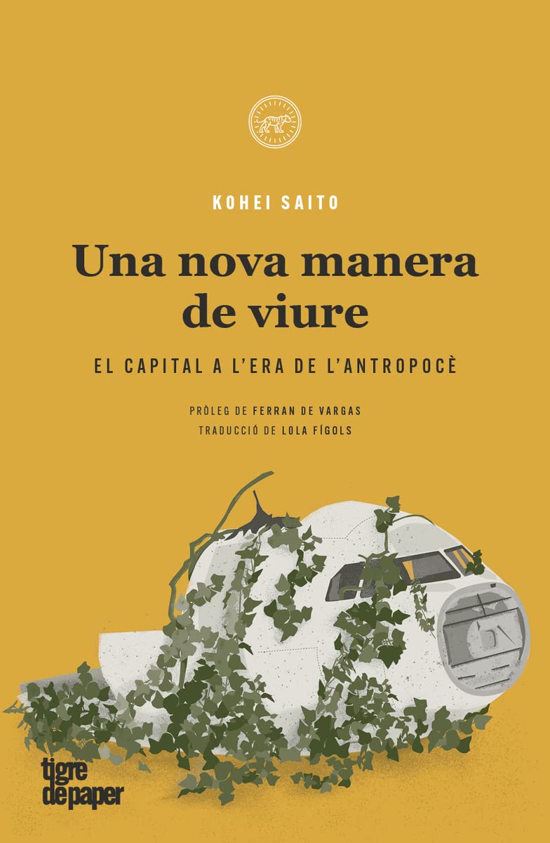 Una nova manera de viure: El capital a lera de lantropocè (ASSAIG, Band 27) Books