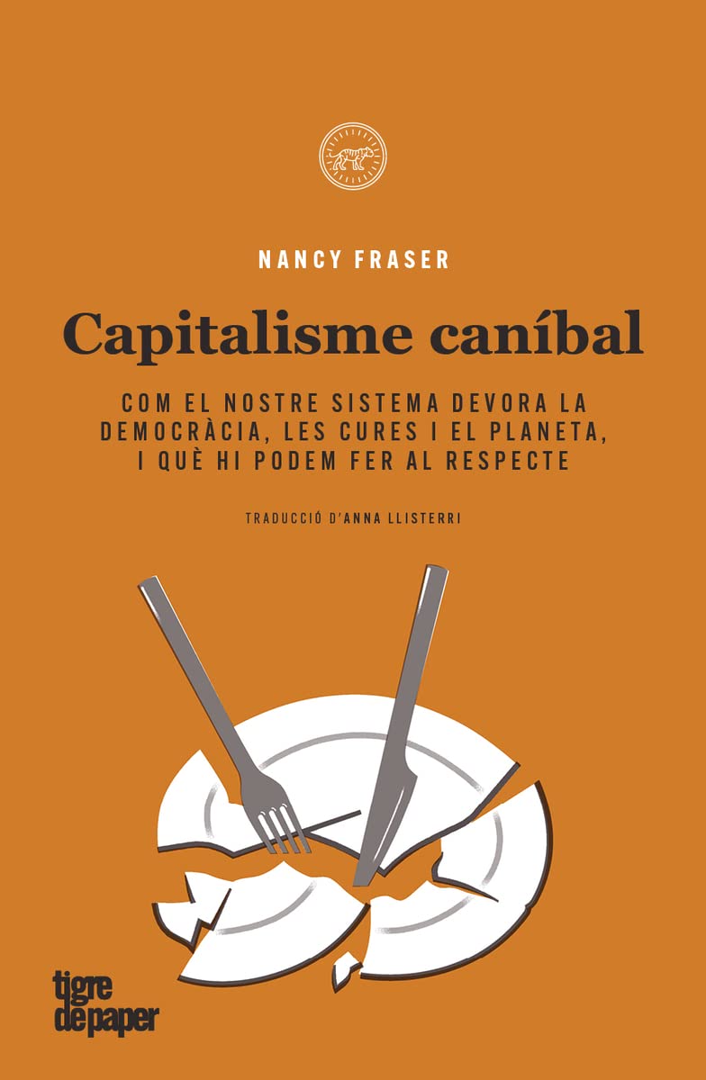 Capitalisme caníbal: Com el nostre sistema devora la democràcia, les cures i el planeta, i què hi podem fer al respecte book