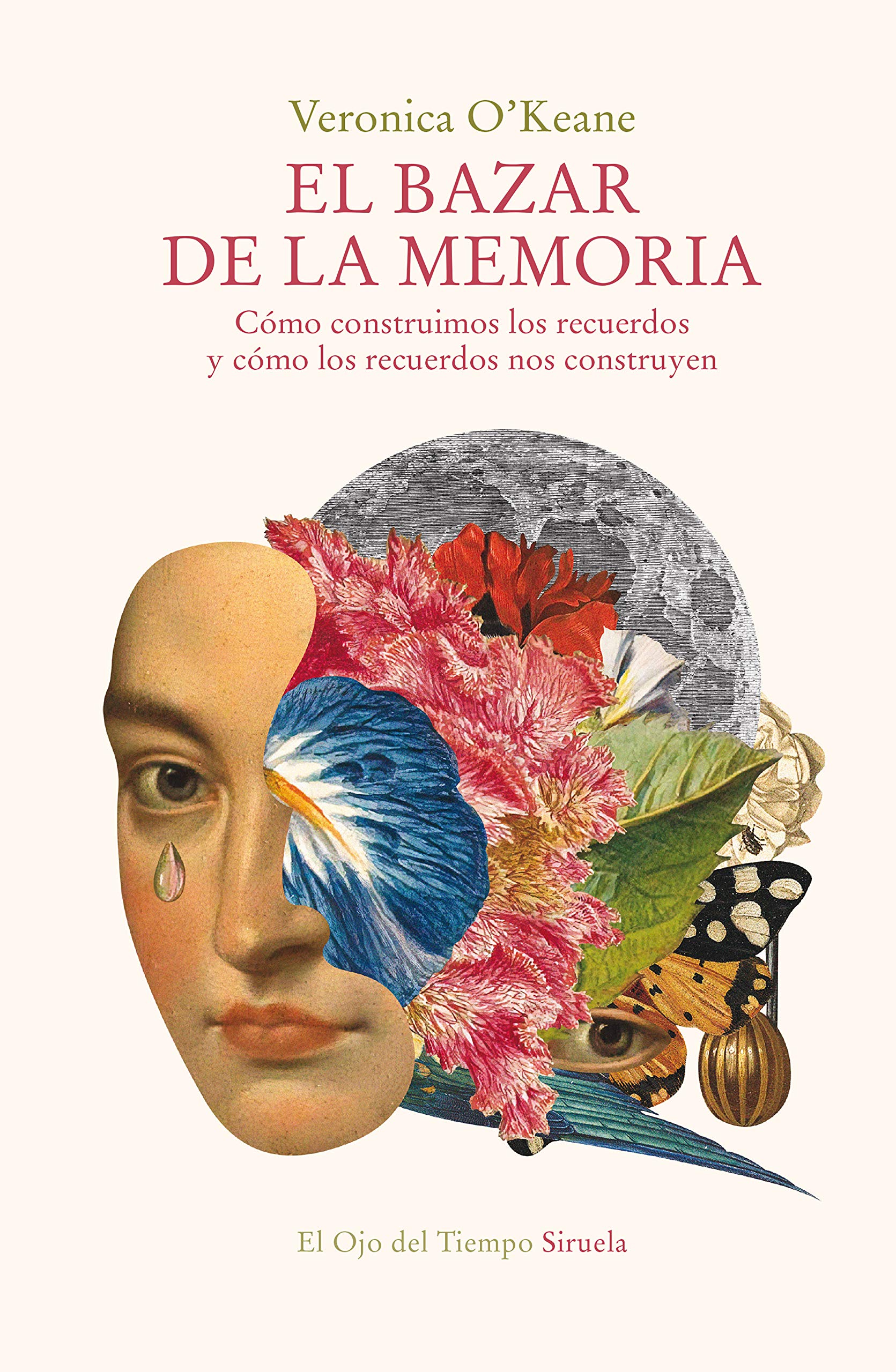 El bazar de la memoria: Cómo construimos los recuerdos y cómo los recuerdos nos construyen book