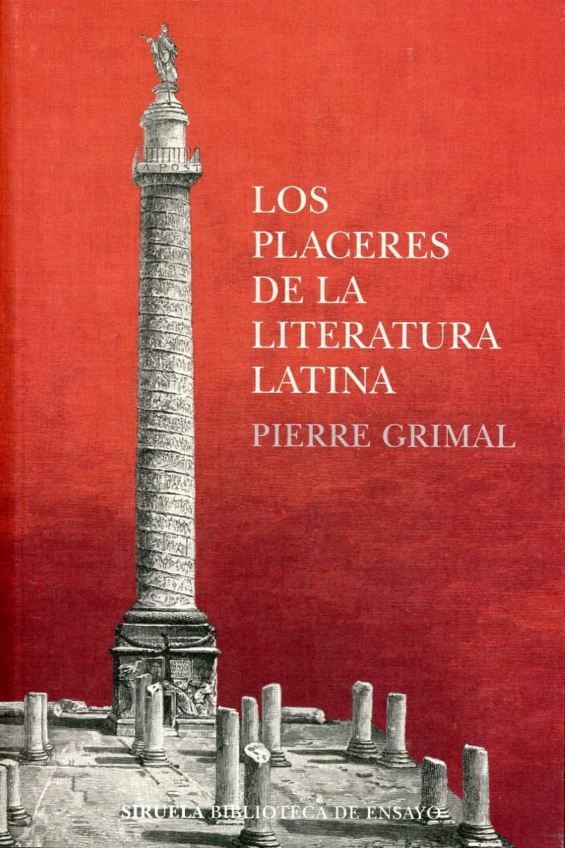 Los placeres de la literatura latina (Biblioteca de Ensayo / Serie mayor, Band 119) Contemporary literature
