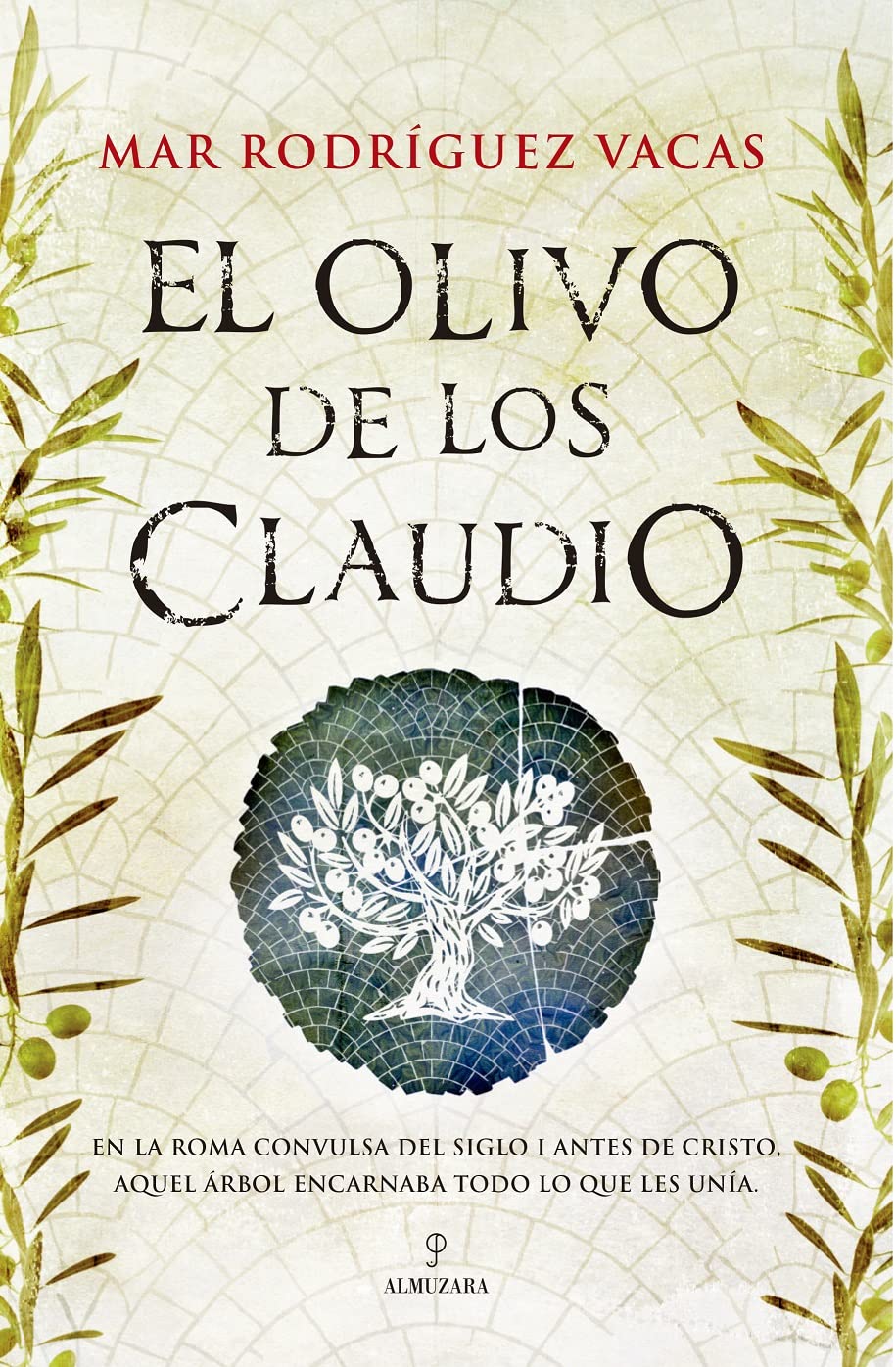 El olivo de los Claudio (Novela Histórica) Historical Fiction