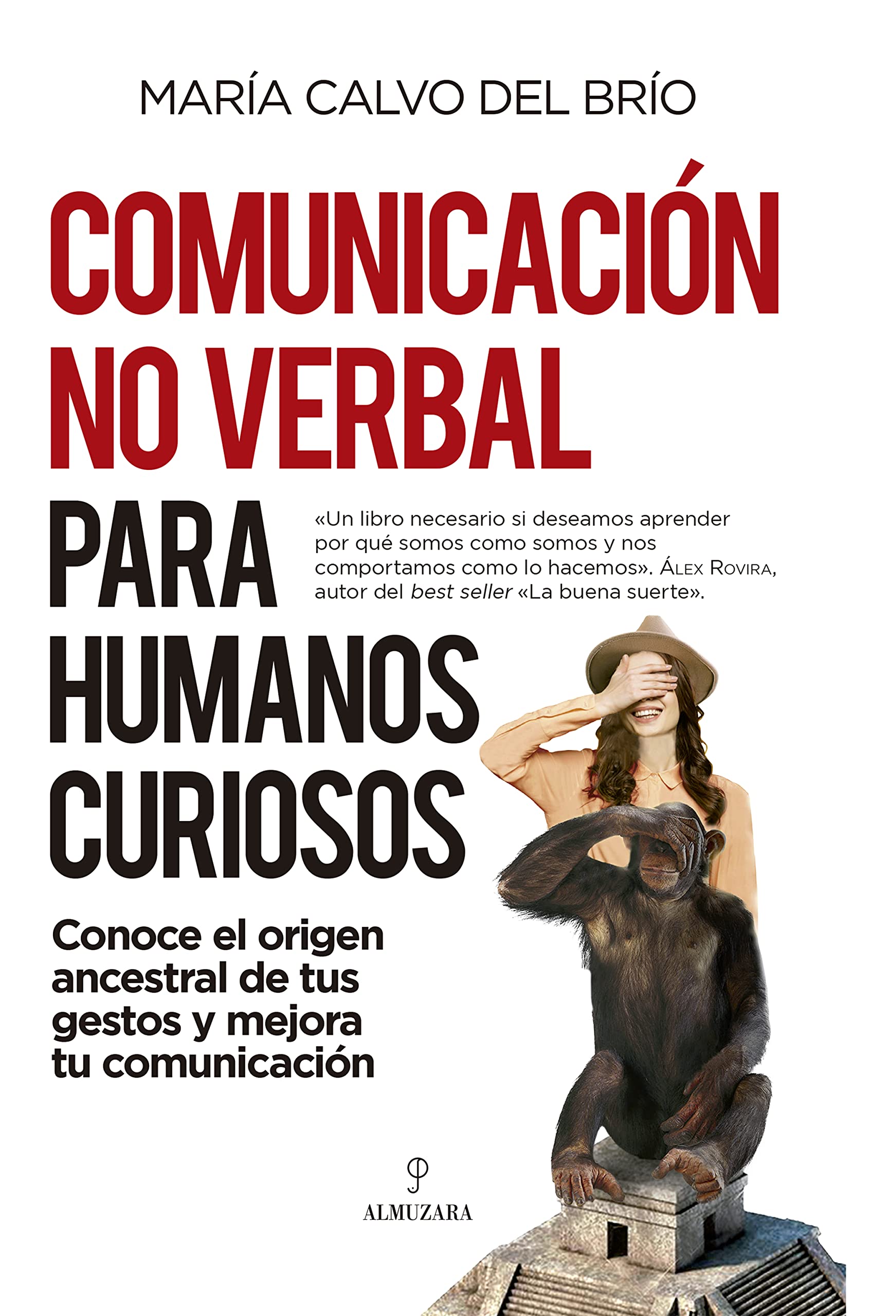 Comunicación no verbal para humanos curiosos Social Sciences