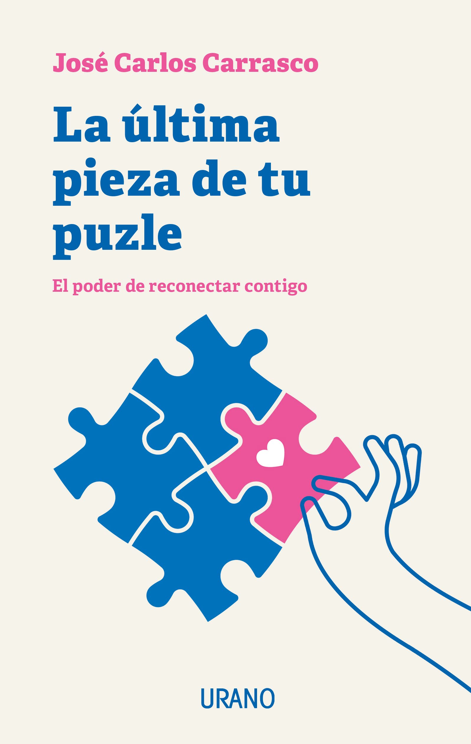 La última pieza de tu puzle: El poder de reconectar contigo (Crecimiento personal) Lifestyle
