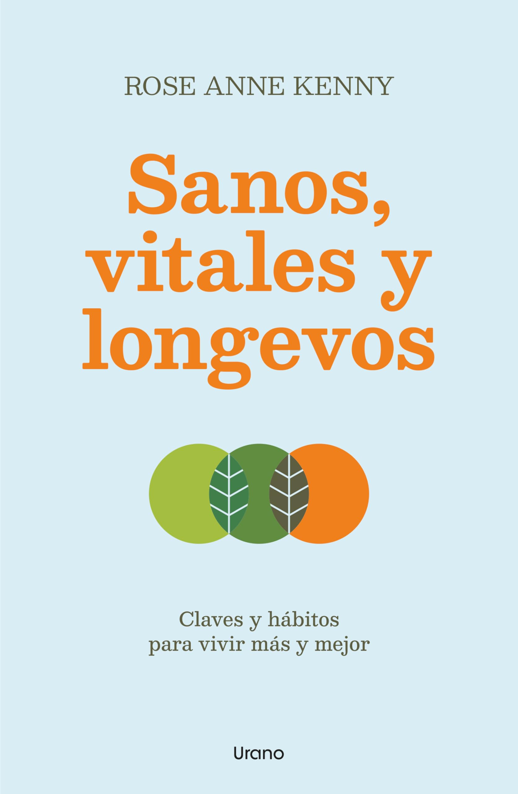 Sanos, Vitales Y Longevos book