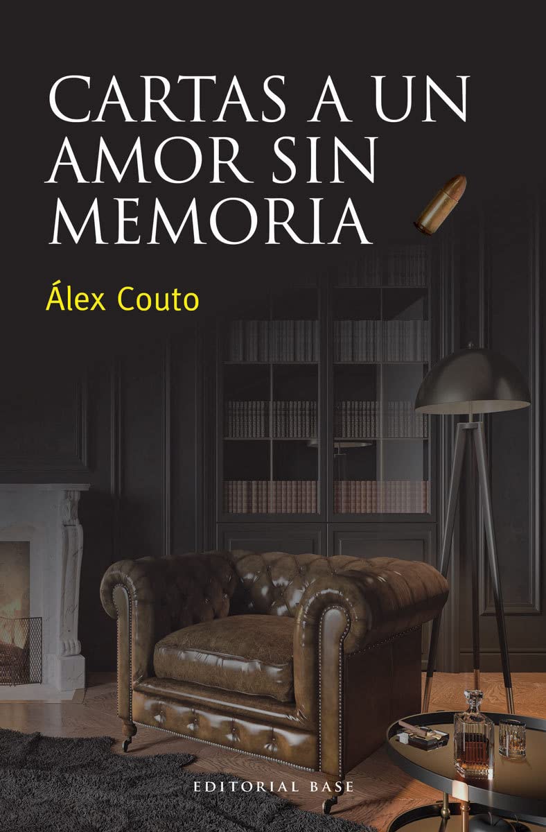 Cartas a un amor sin memoria (Base Narrativa Hispánica, Band 22) Contemporary literature