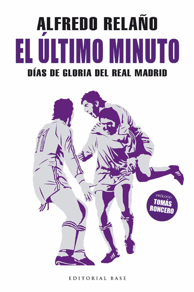 El último minuto: Días de gloria del Real Madrid book