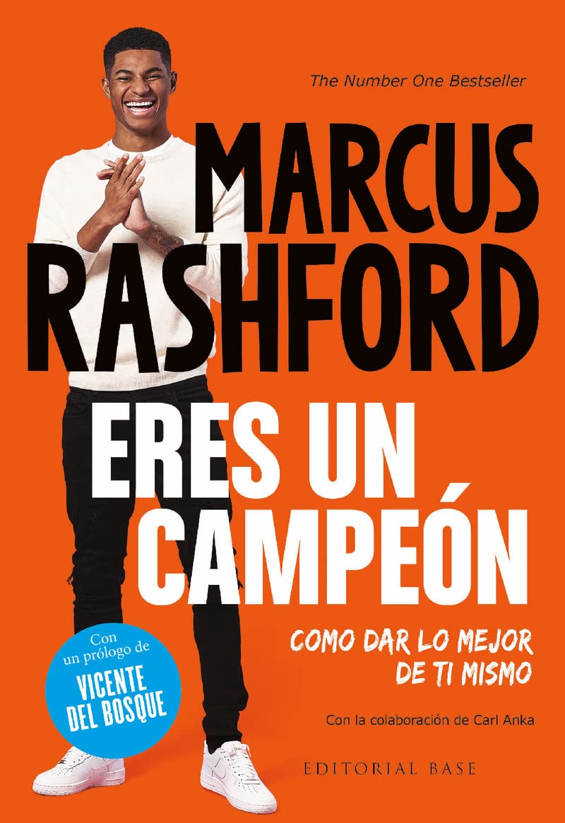 Eres un campeón. Cómo dar lo mejor de ti mismo: Marcus Rashford book
