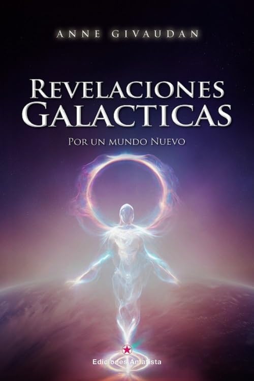 REVELACIONES GALÁCTICAS: POR UN MUNDO NUEVO book