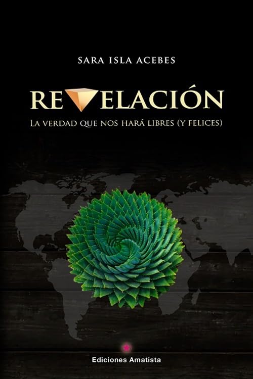 REVELACIÓN: LA VERDAD QUE NOS HARÁ LIBRES (Y FELICES) book