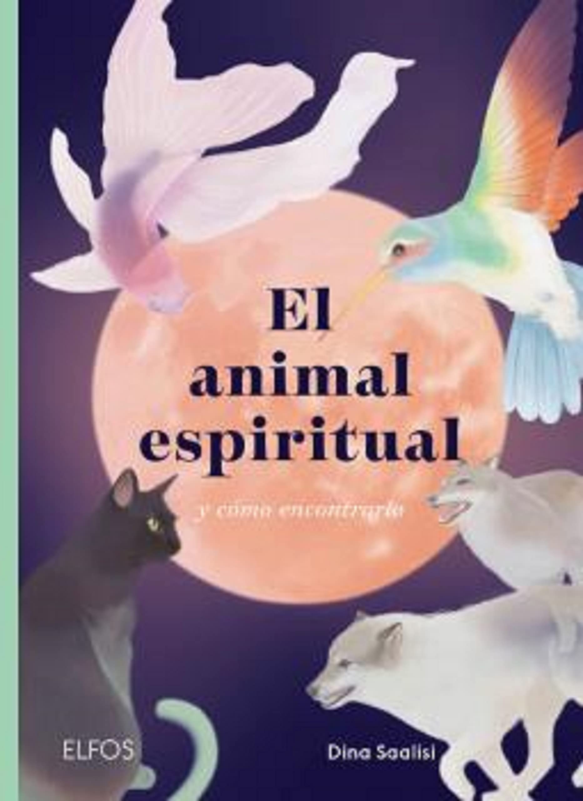 El animal espiritual: y cómo encontrarlo book