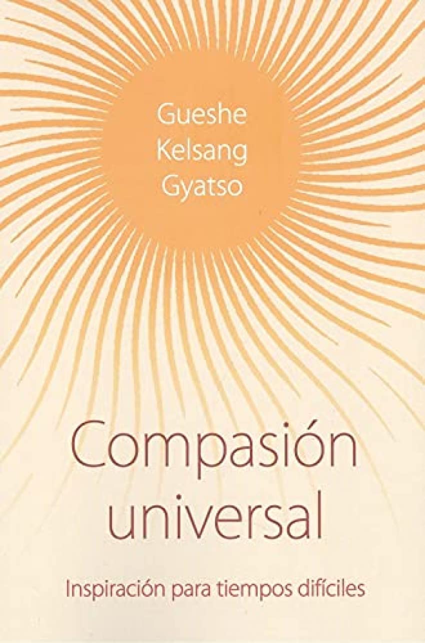 Compasión universal: Inspiración para tiempos difíciles book