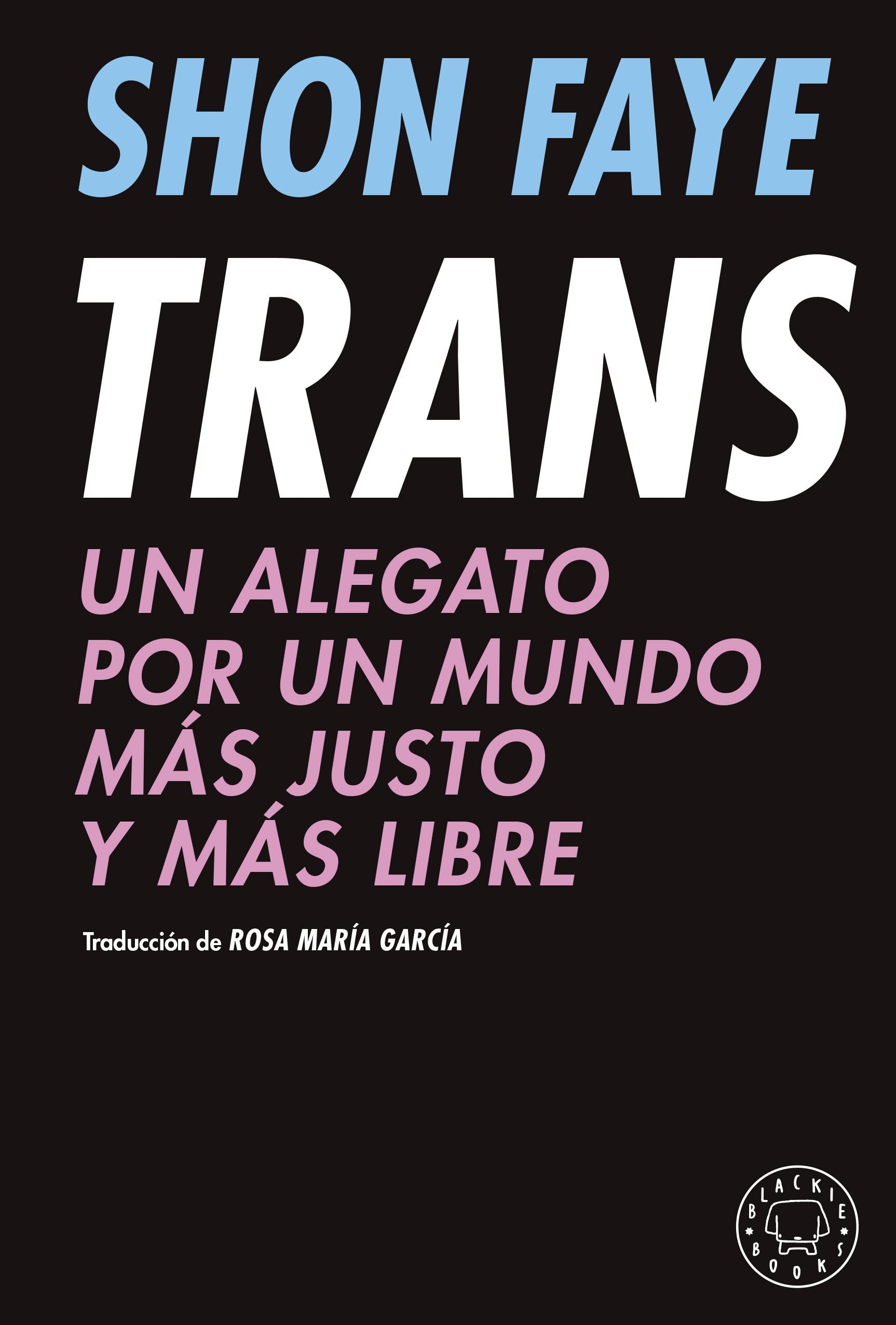 Trans: Un alegato por un mundo más justo y más libre Partnership & Love