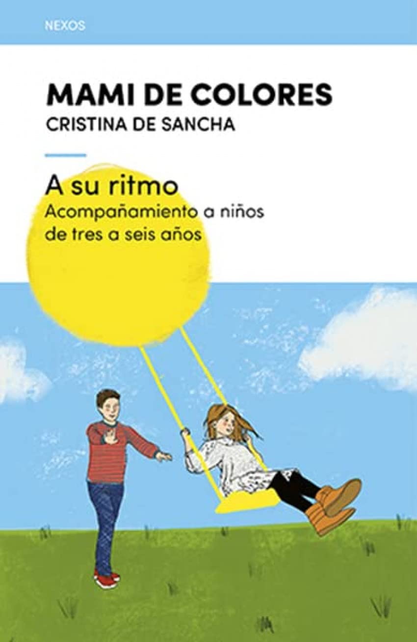 A su ritmo: Acompañamiento a niños de tres a seis años (Nexos, Band 6) Books