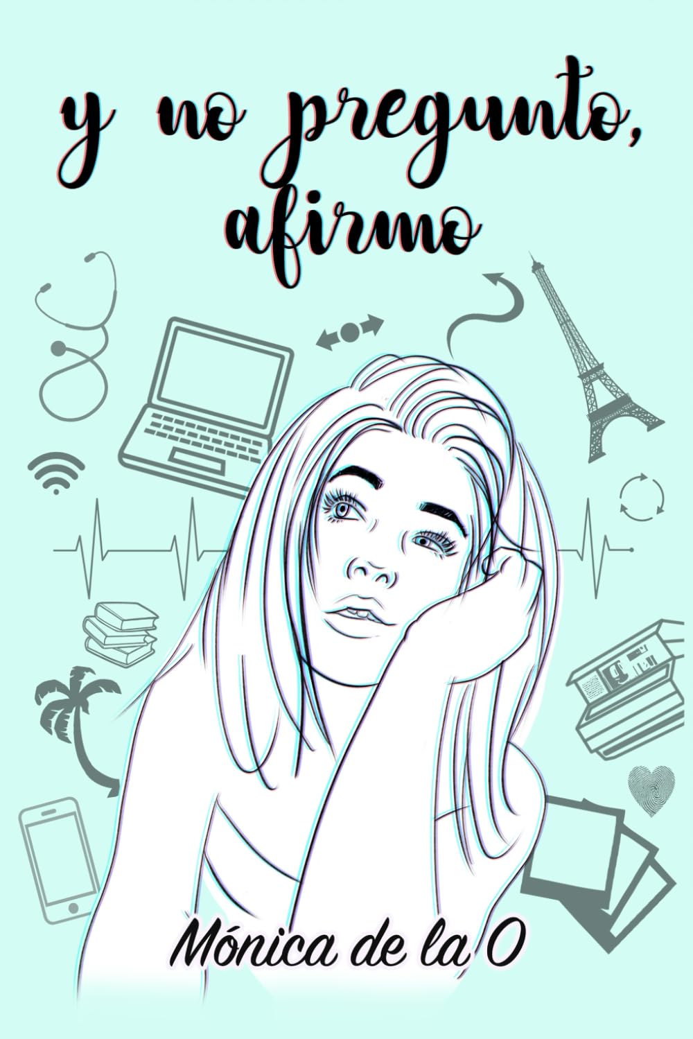 Y no pregunto, afirmo book