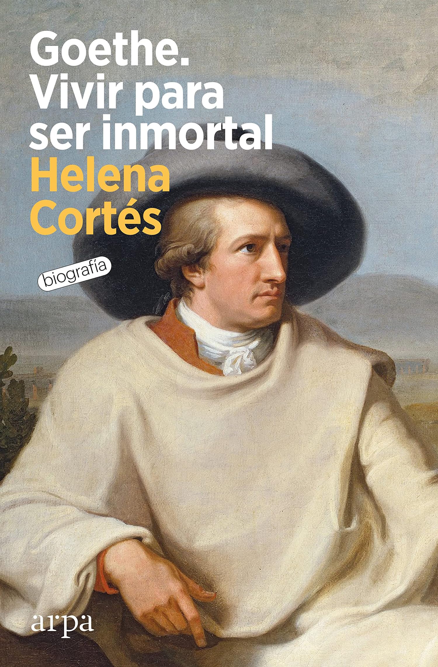 Goethe. Vivir para ser inmortal book
