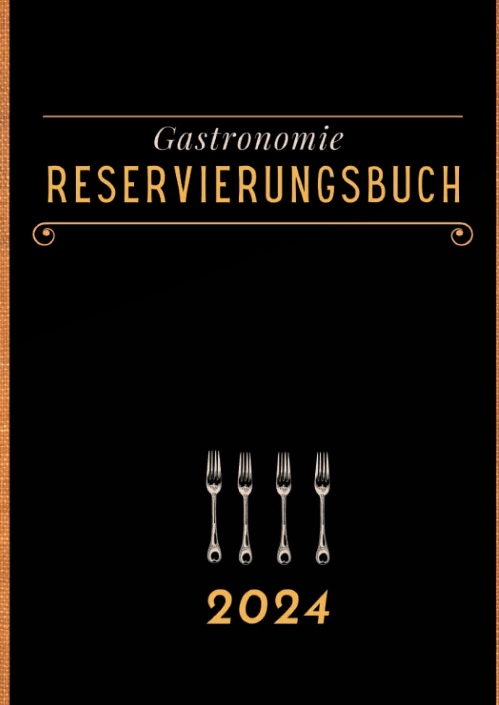 Reservierungsbuch 2024 1 Tag 2 Seiten: XL Terminplaner für Gastronomie, Restaurant, Hotels, Gaststätte, Pensionen, Bistros. Großformat A4 book