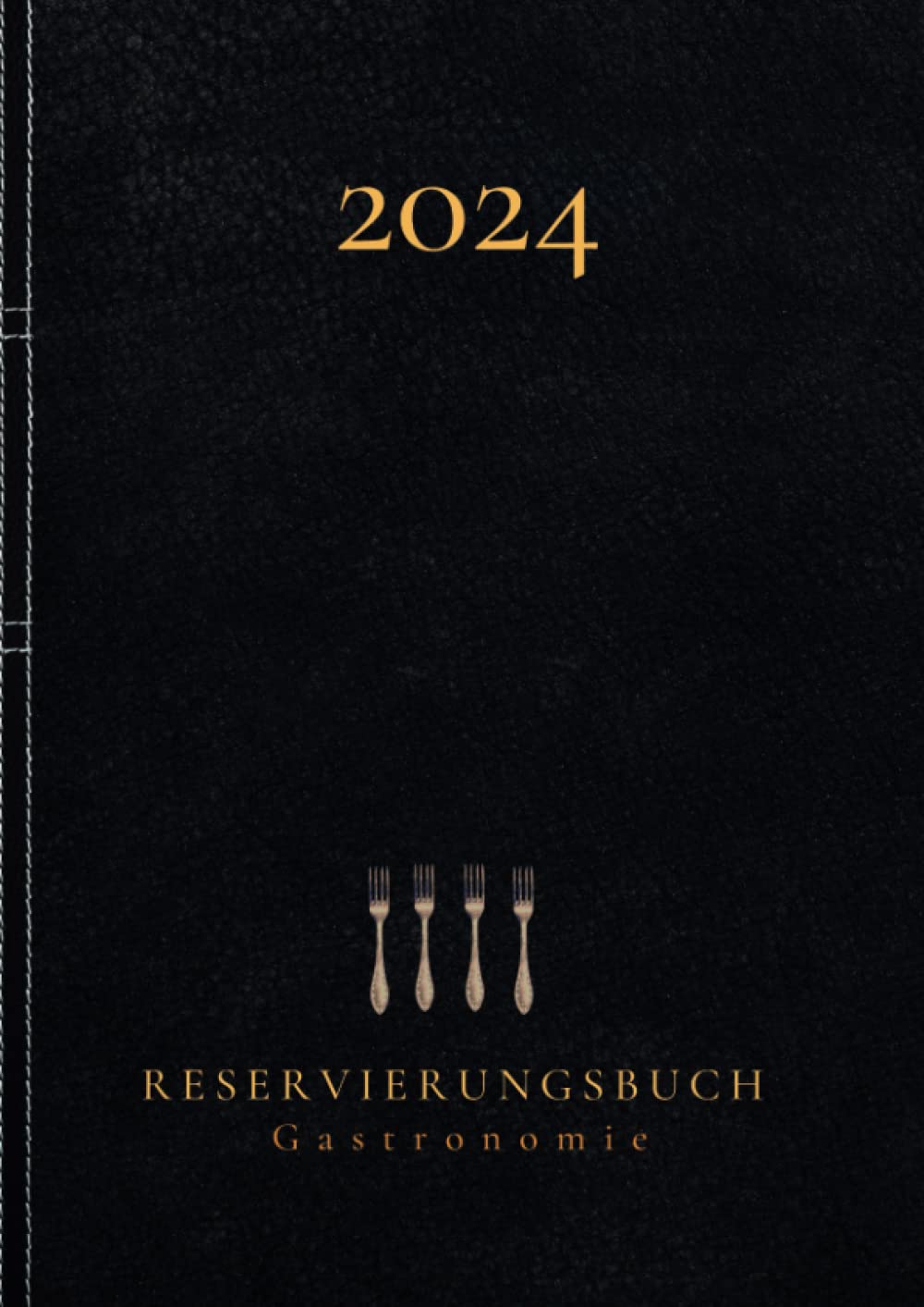 Reservierungsbuch 2024 Gastronomie: Tagesplaner 1Tag = 1Seite (auch Sa & So) Terminplaner für Restaurant, Hotels, Pensionen , Bistros, Cafes und Bars | DIN A4 Business, Finance & Career