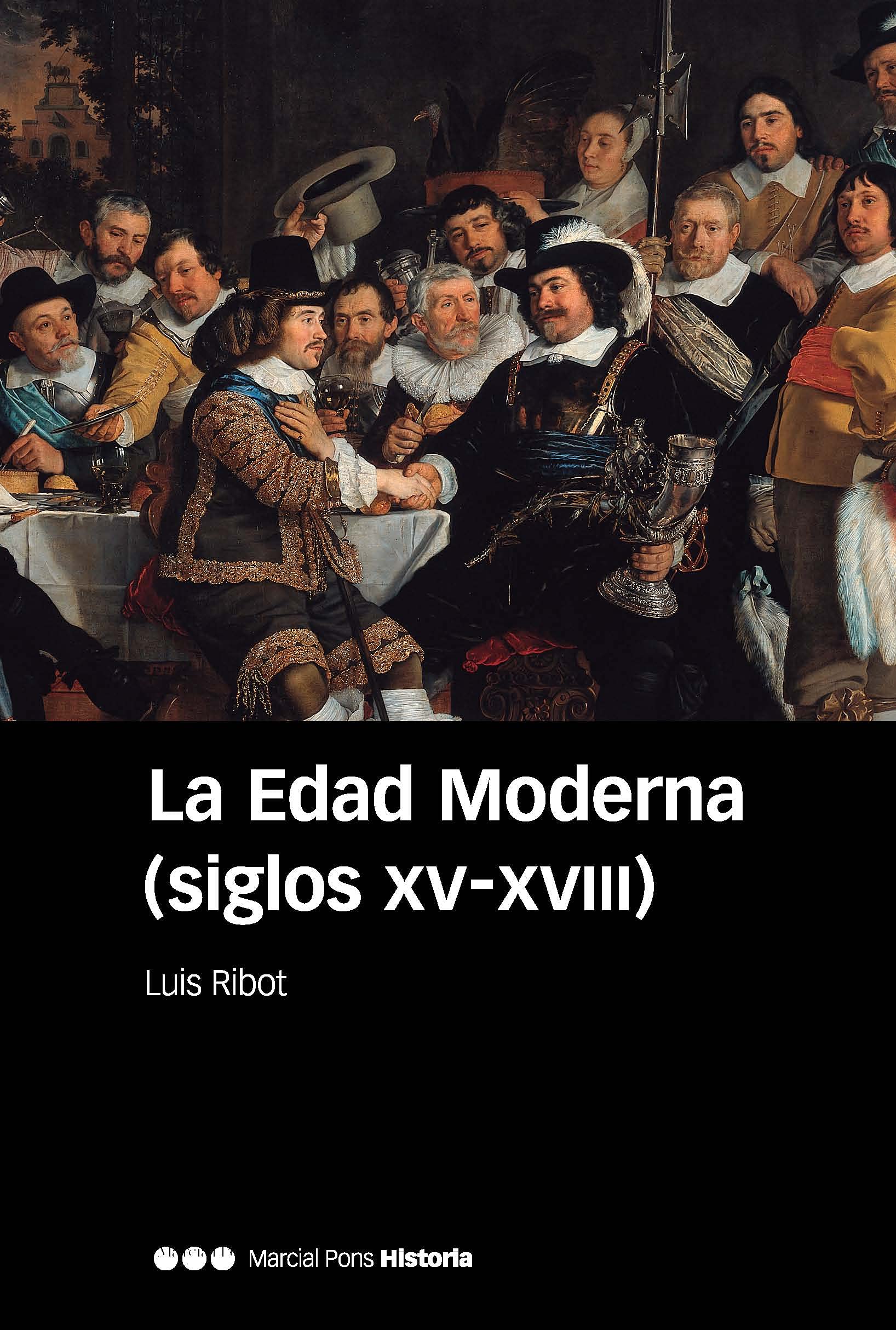 La Edad Moderna (siglos XV-XVIII) (Manuales) Politics & History