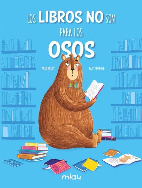 Los libros no son para los osos (Miau) Novels & Short Stories