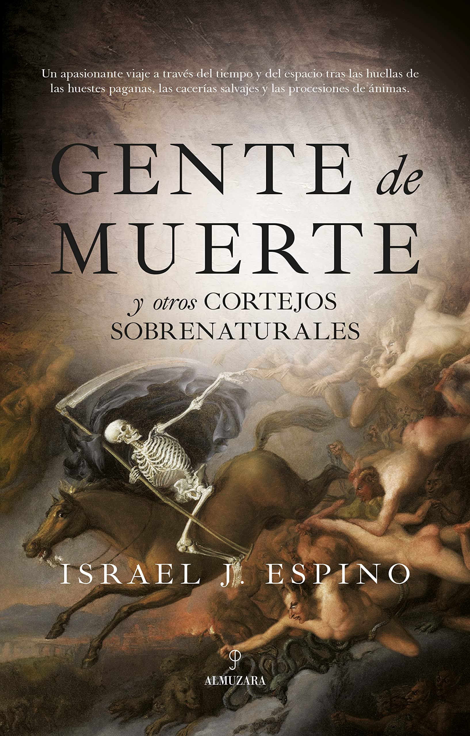Gente de muerte: Y otros cortejos sobrenaturales book
