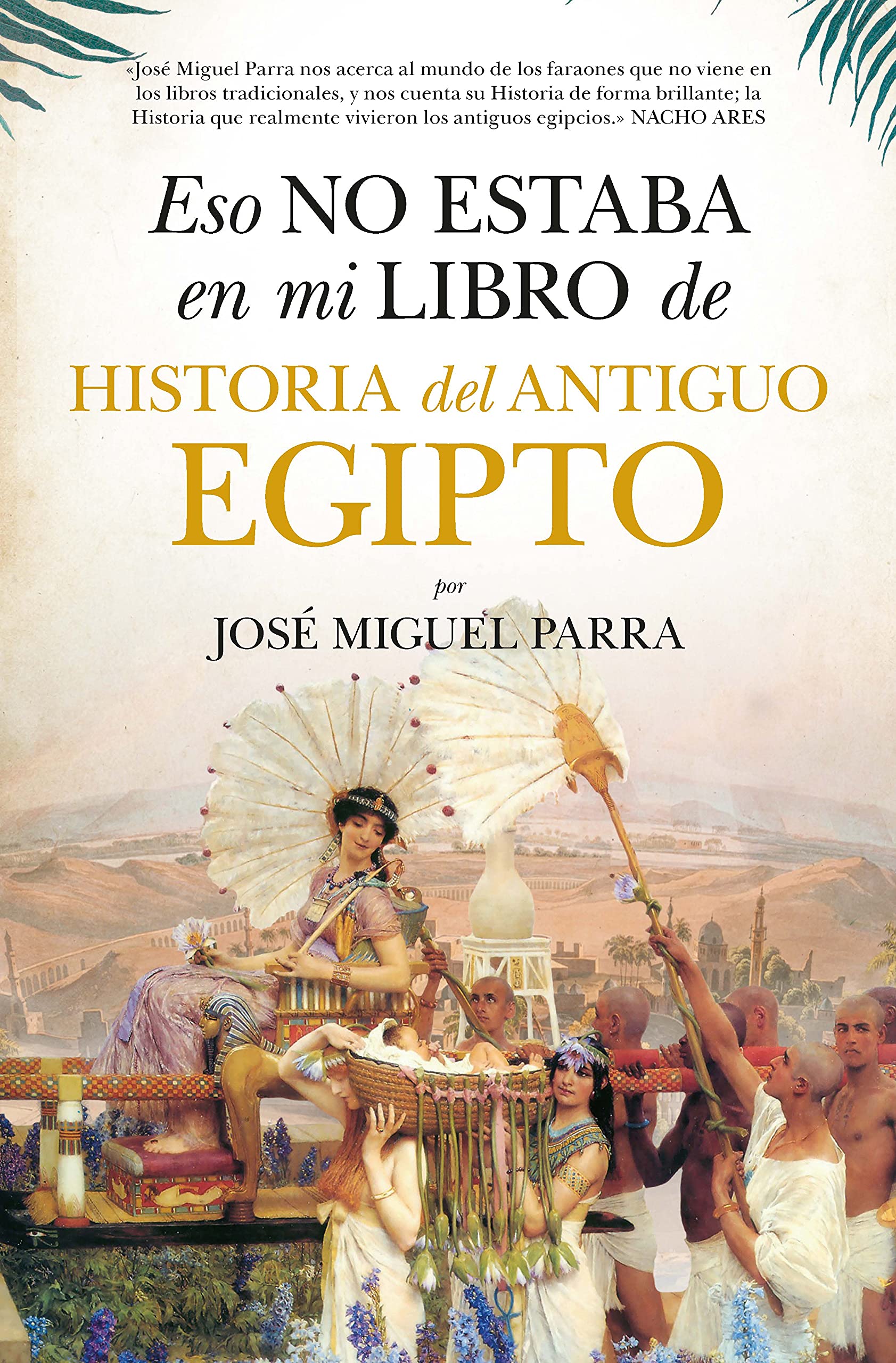 Eso No Estaba En Mi Libro De Historia Del Antiguo Egipto book