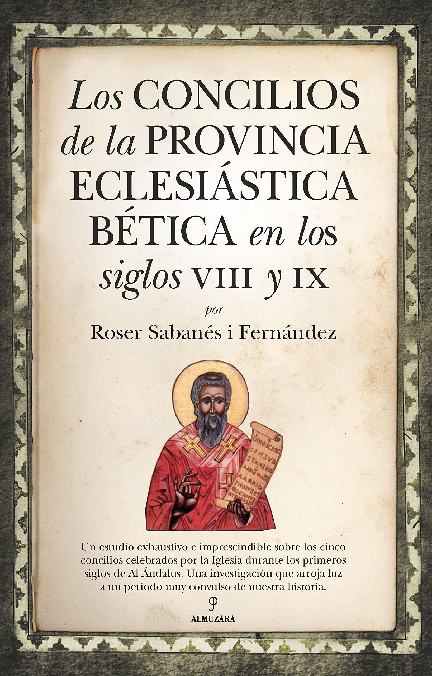 Los concilios de la provincia eclesiástica Bética en los siglos VIII y IX Books