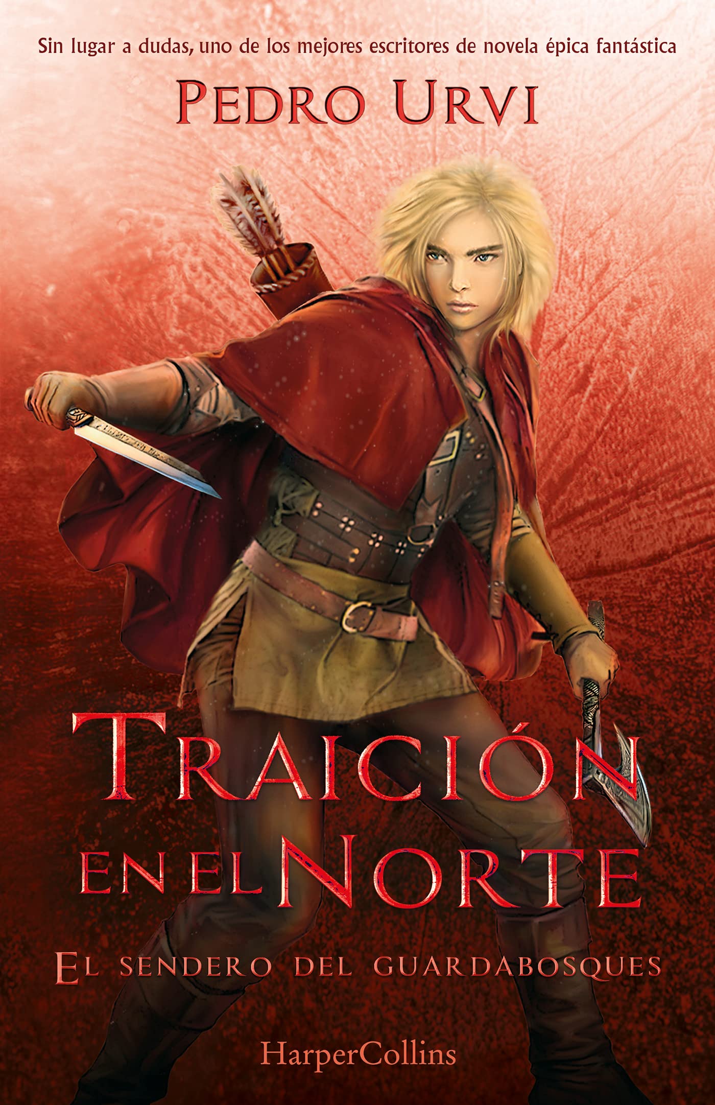 Traición en el Norte: (El Sendero del Guardabosques, Libro 4) book