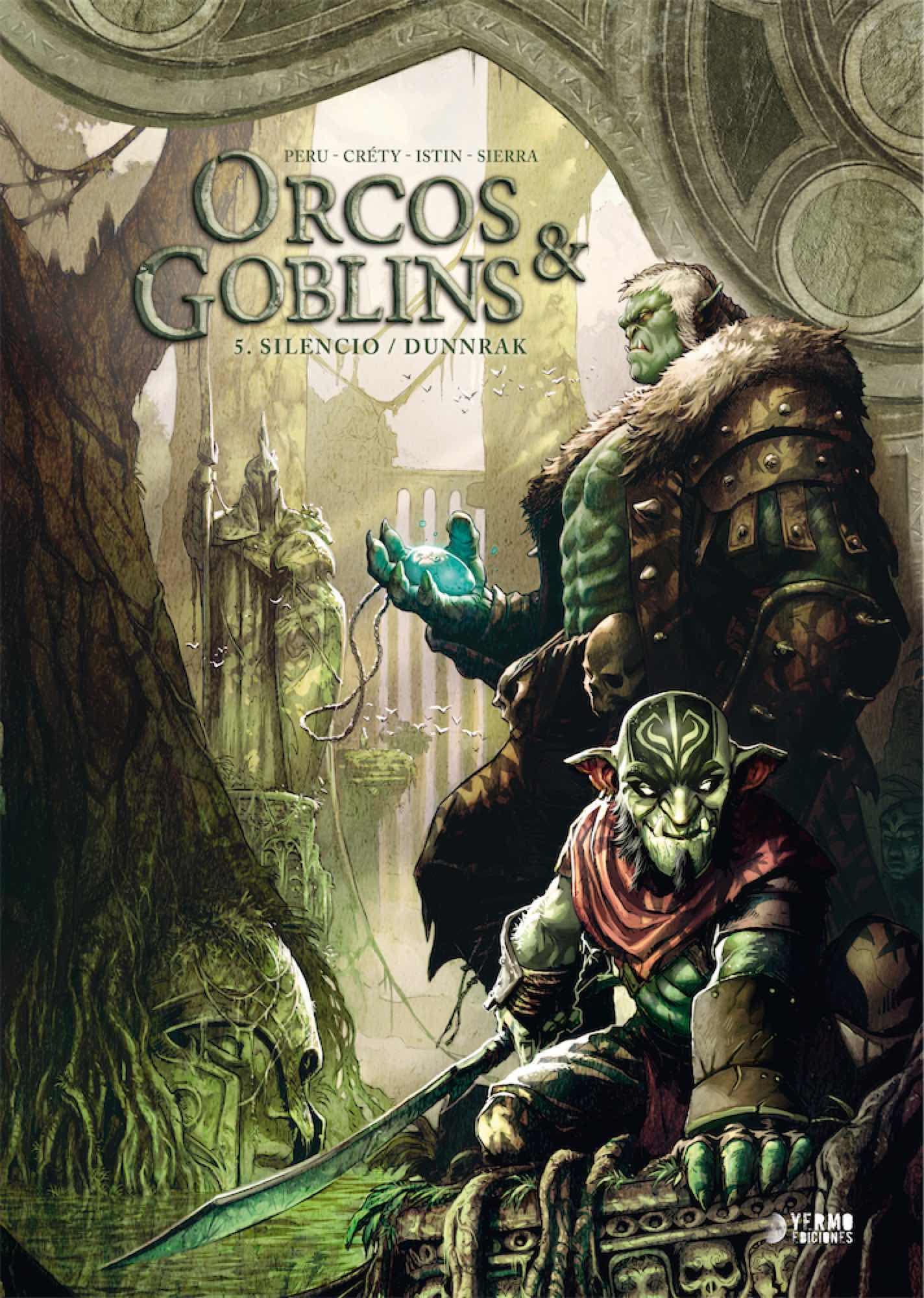 ORCOS Y GOBLINS 5 SILENCIO DUNNRAK book
