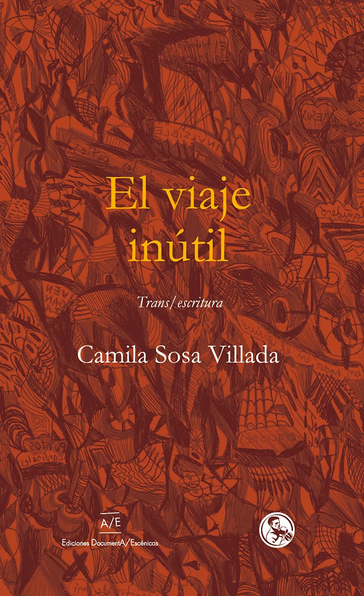 El viaje inútil : trans-escritura book