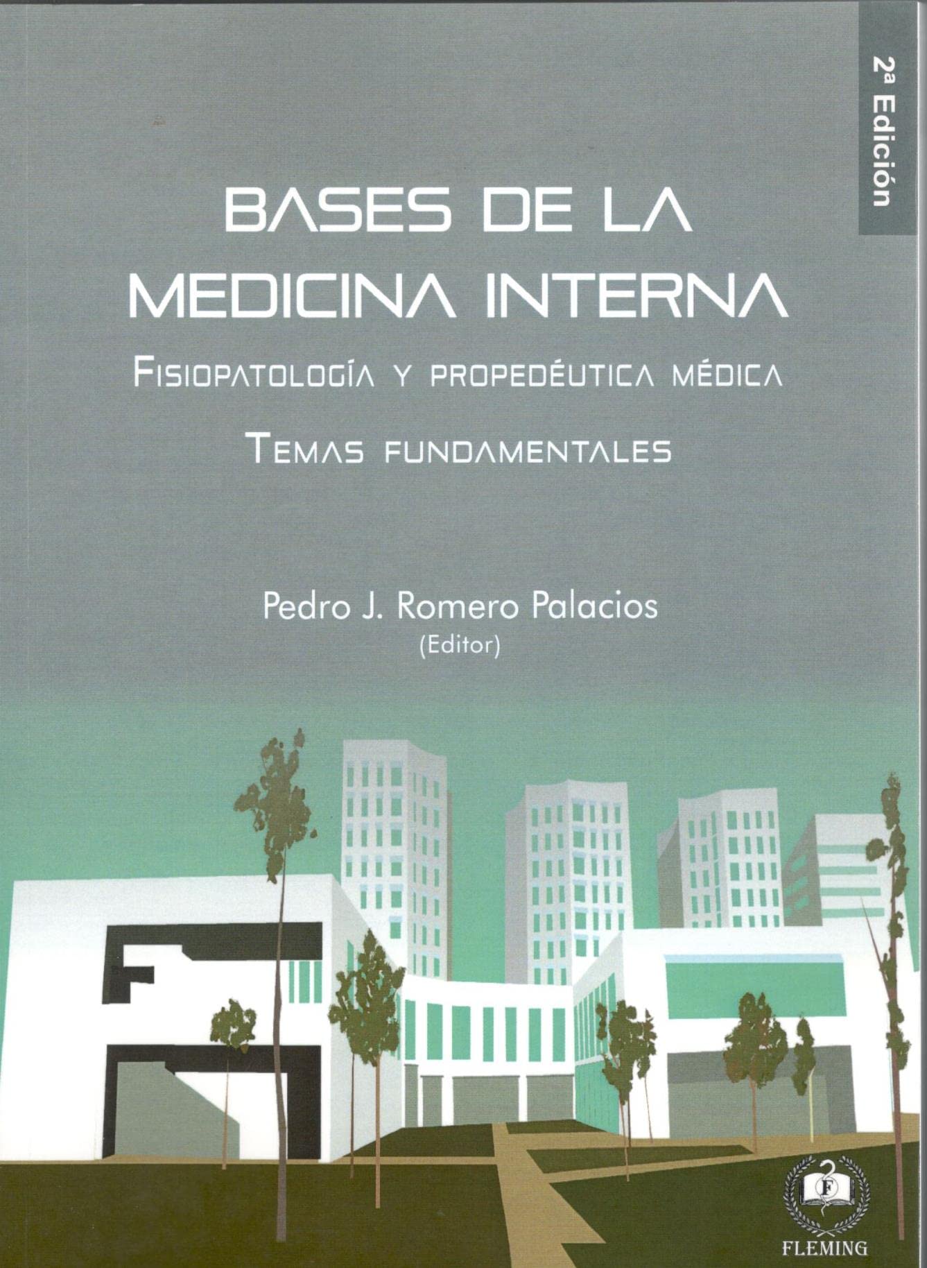 Bases de la Medicina Interna: Fisiopatología y propedeútica médica book