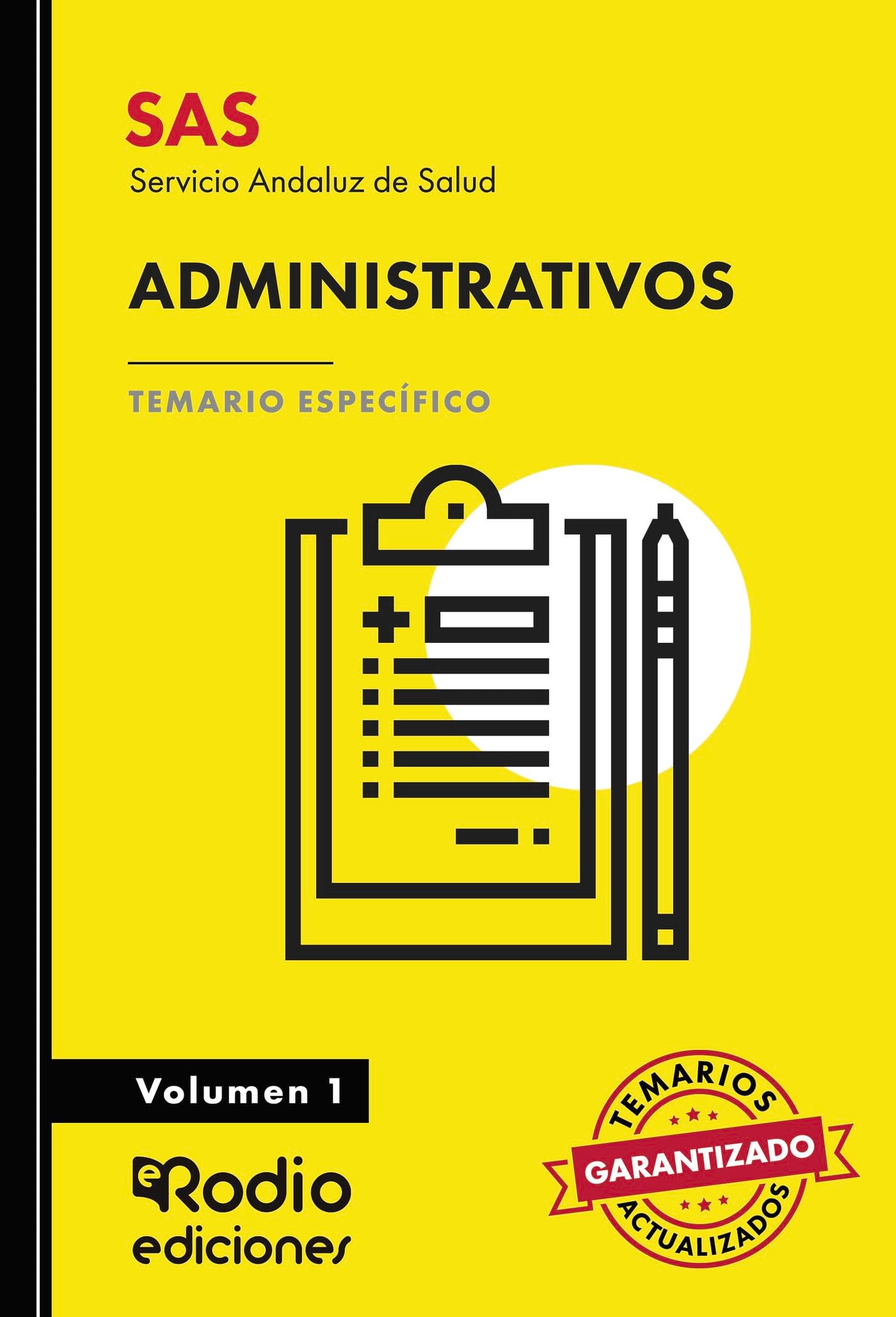 SAS 2024. Administrativos. Temario Específico. Volumen 1. Servicio Andaluz de Salud book