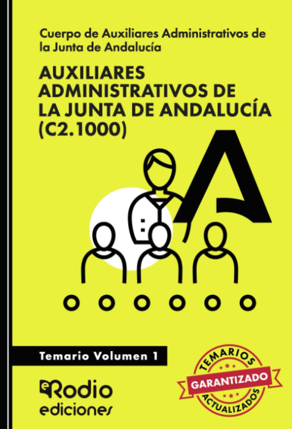 Auxiliares Administrativos (C2.1000). Junta de Andalucía. Volumen 1 book