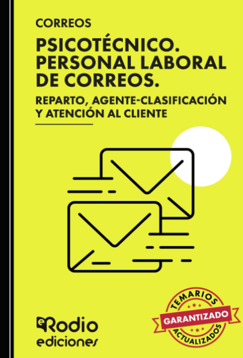 CORREOS 2025. Psicotécnico. Personal Laboral de Correos. Reparto, Agente-Clasificación y Atención al Cliente book
