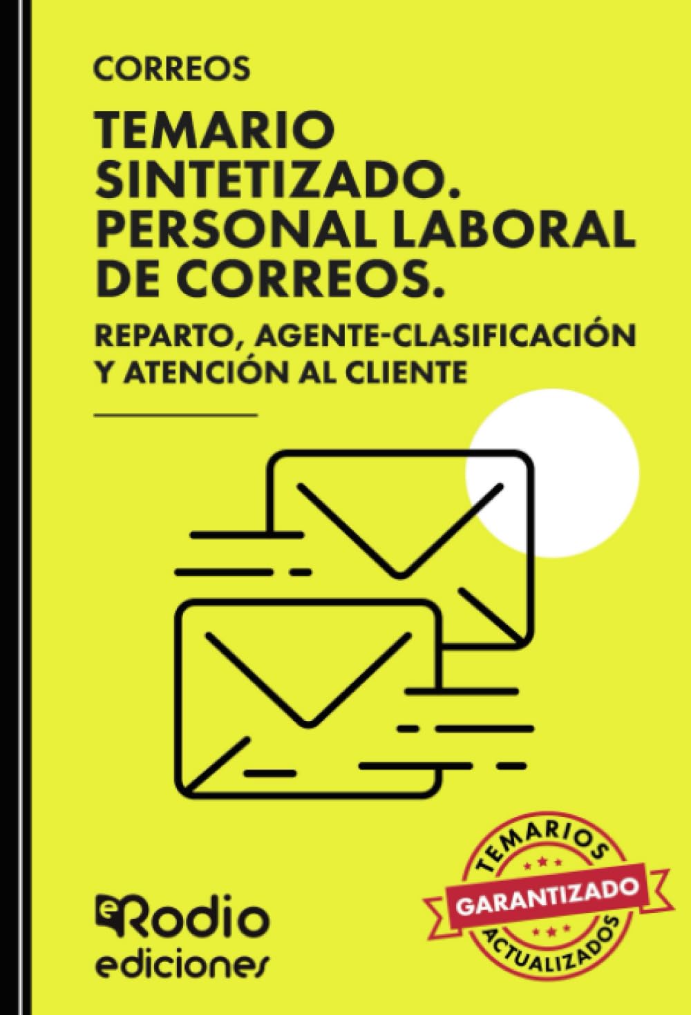 CORREOS 2024. Temario Sintetizado. Personal Laboral de Correos. Personal de Reparto, Agente-Clasificación y Atención al Cliente. book