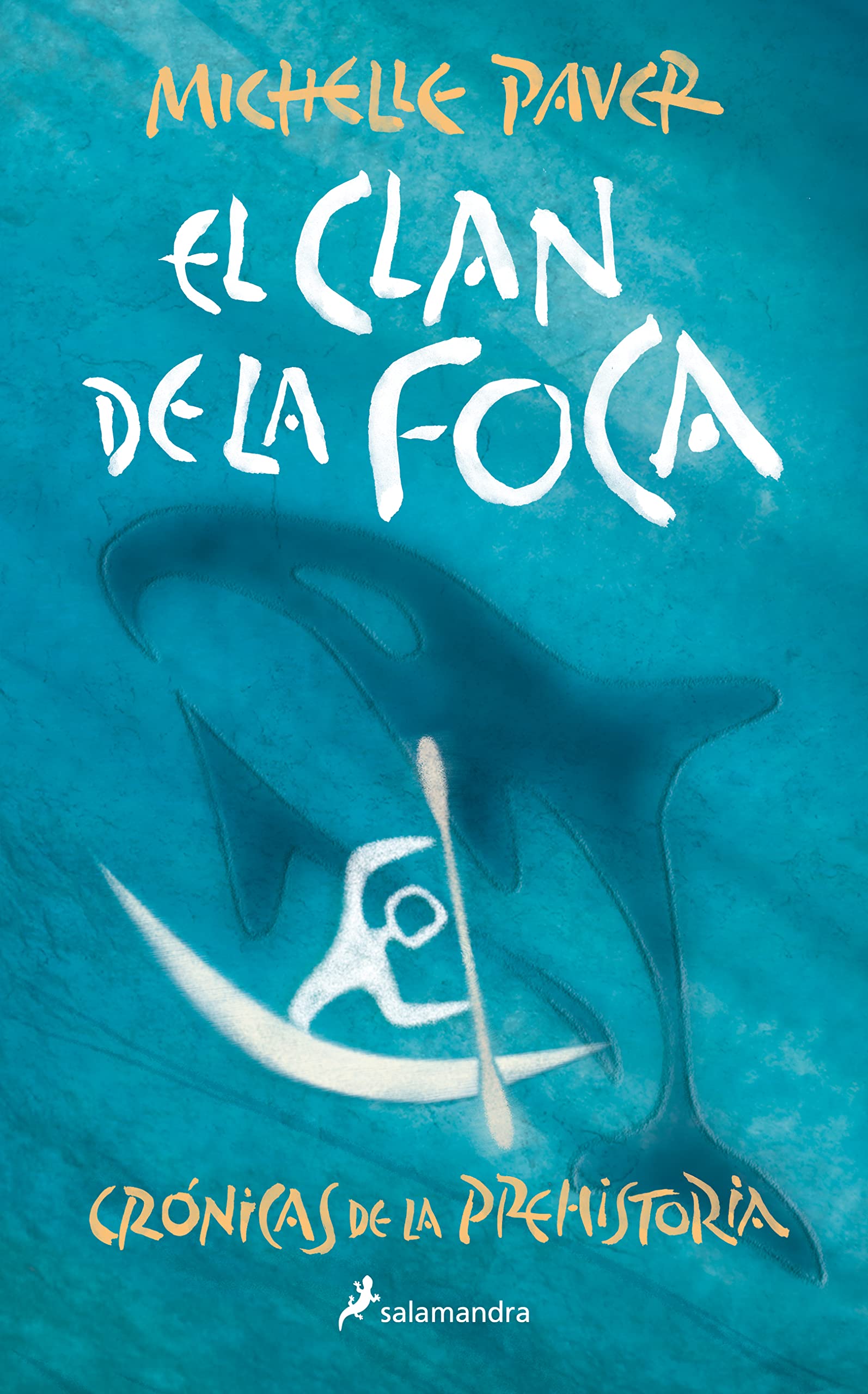 El clan de la foca (Crónicas de la Prehistoria 2) (Colección Salamandra Middle Grade, Band 2) Novels & Short Stories