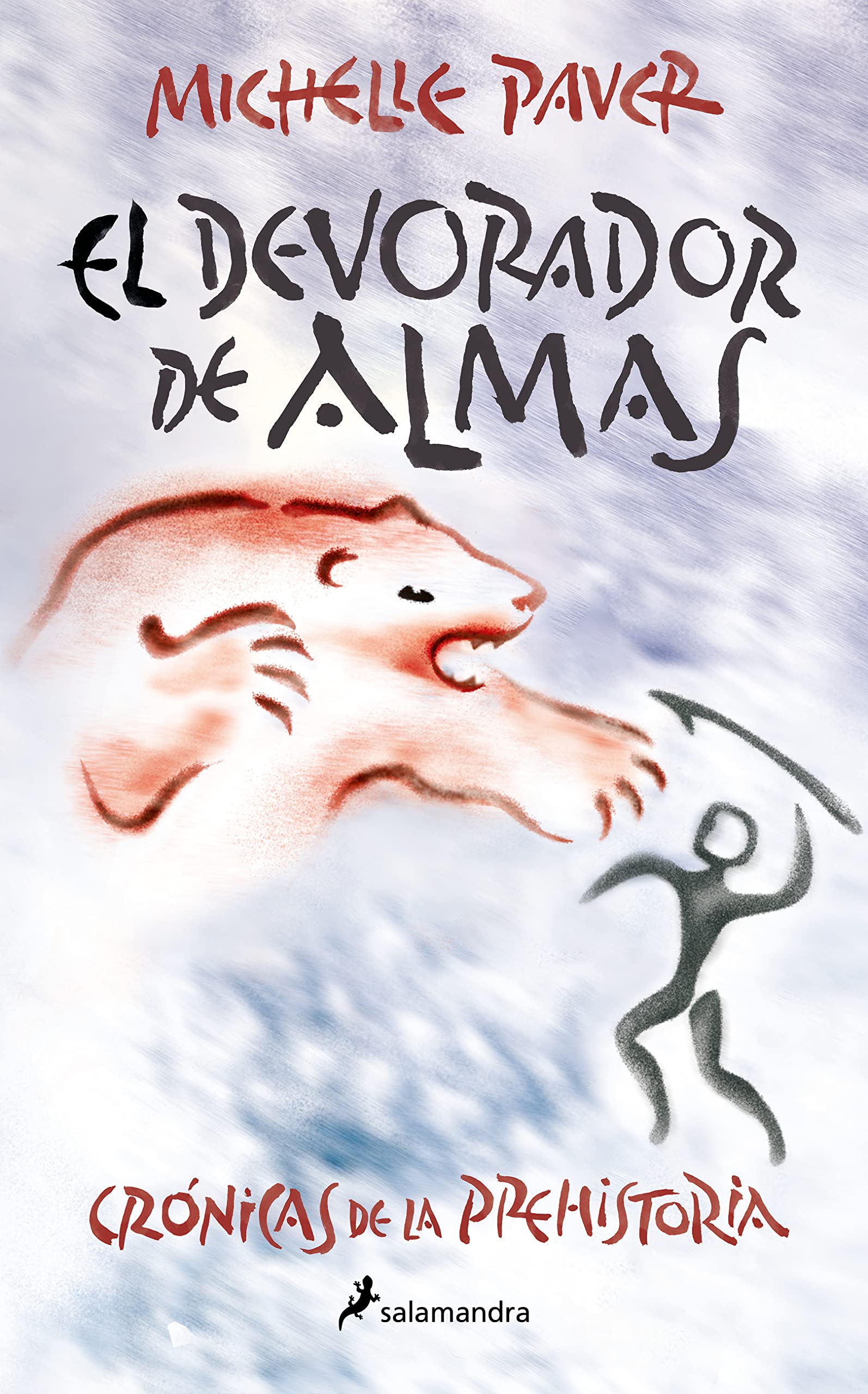 El devorador de almas (Crónicas de la Prehistoria 3) (Colección Salamandra Middle Grade, Band 3) Novels & Short Stories