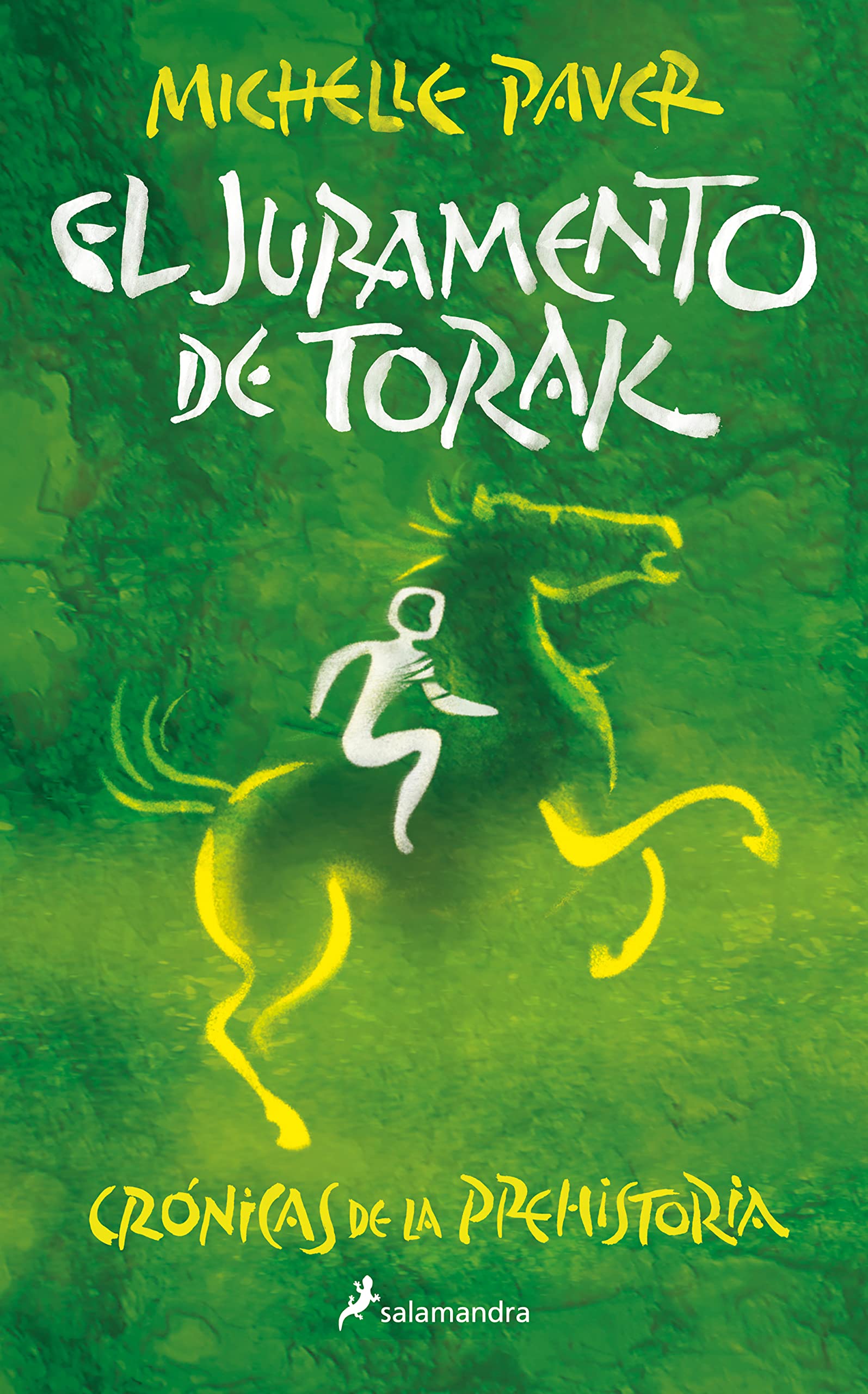 El juramento de Torak (Crónicas de la Prehistoria 5) (Colección Salamandra Middle Grade, Band 5) Novels & Short Stories