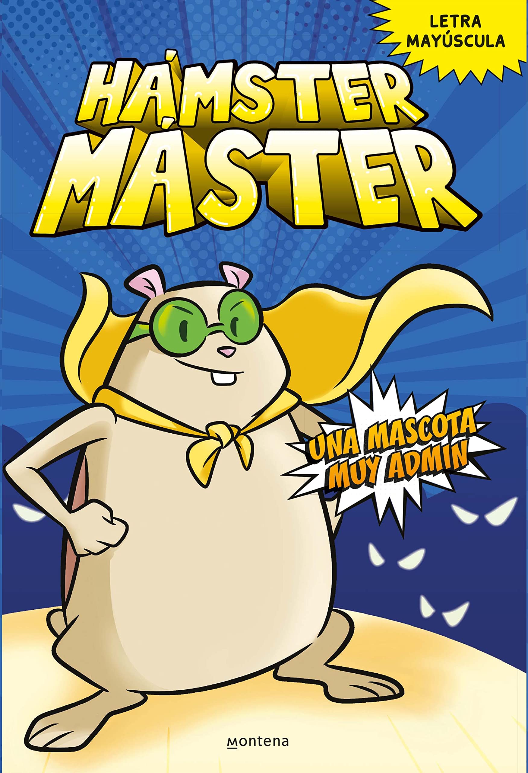 Hámster Máster 1 - Una mascota muy admin: (Letra mayúscula) (Montena, Band 1) Manga