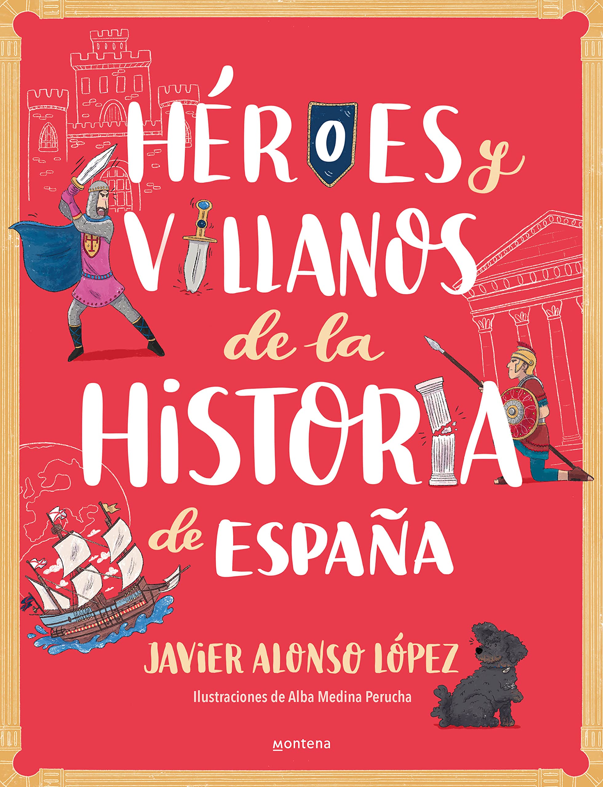 Héroes y villanos de la historia de España (No ficción ilustrados) Non-fiction