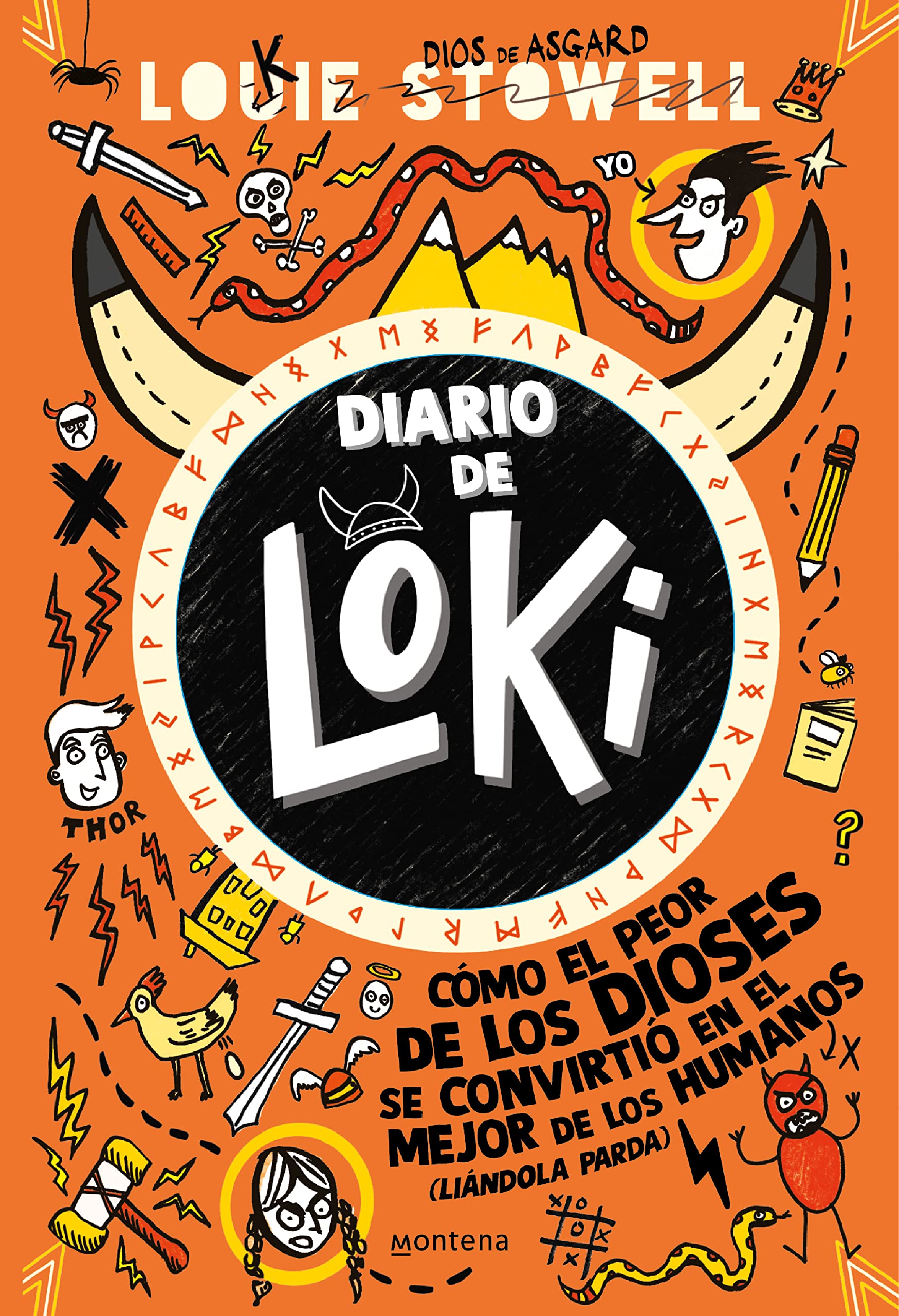 Diario de Loki 1 - Cómo el peor de los dioses se convirtió en el mejor de los humanos (liándola parda): .: . (Jóvenes lectores, Band 1) Novels & Short Stories
