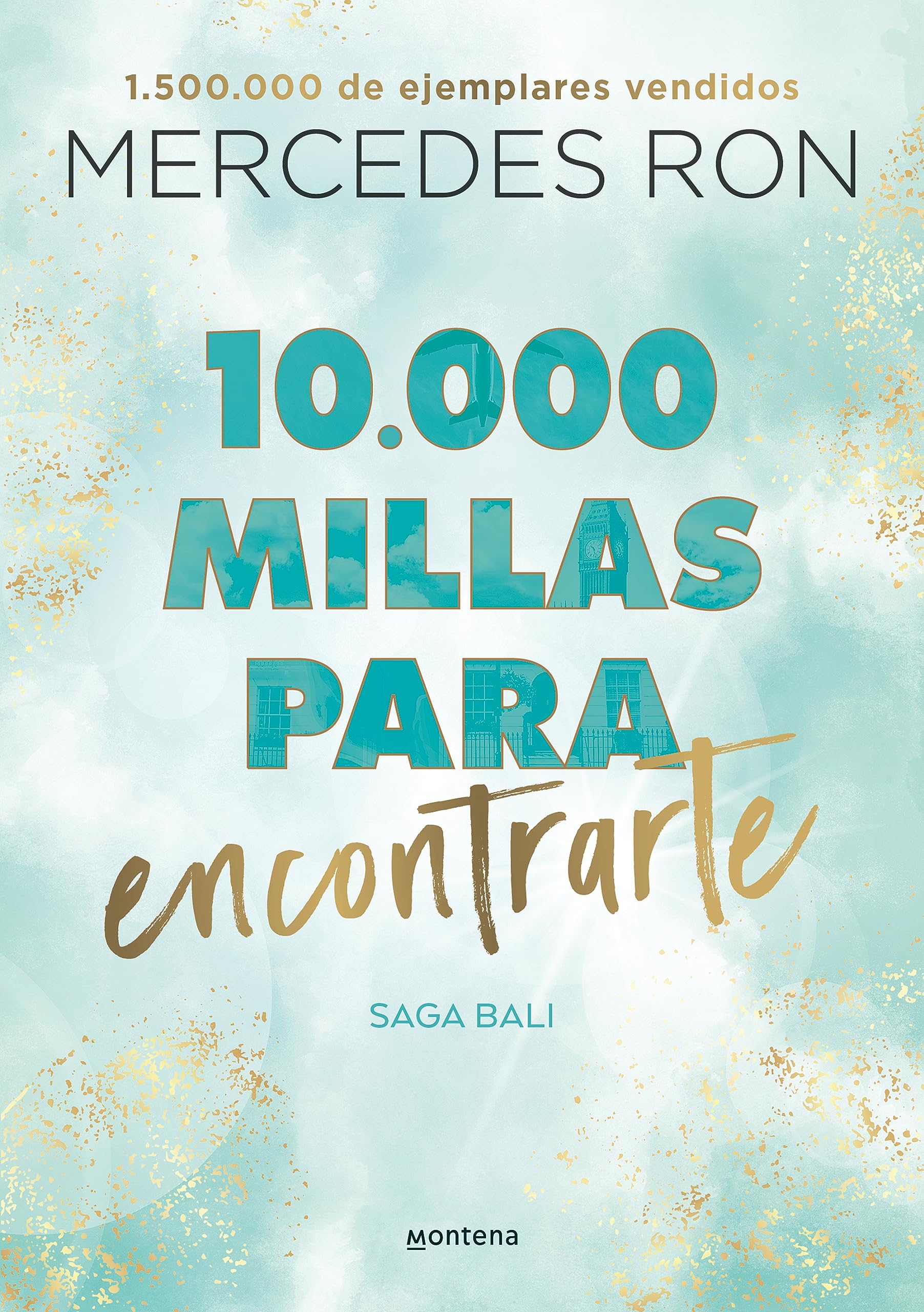 10.000 millas para encontrarte (Bali 2): Por la autora de Culpa mía (Montena, Band 2) Fiction